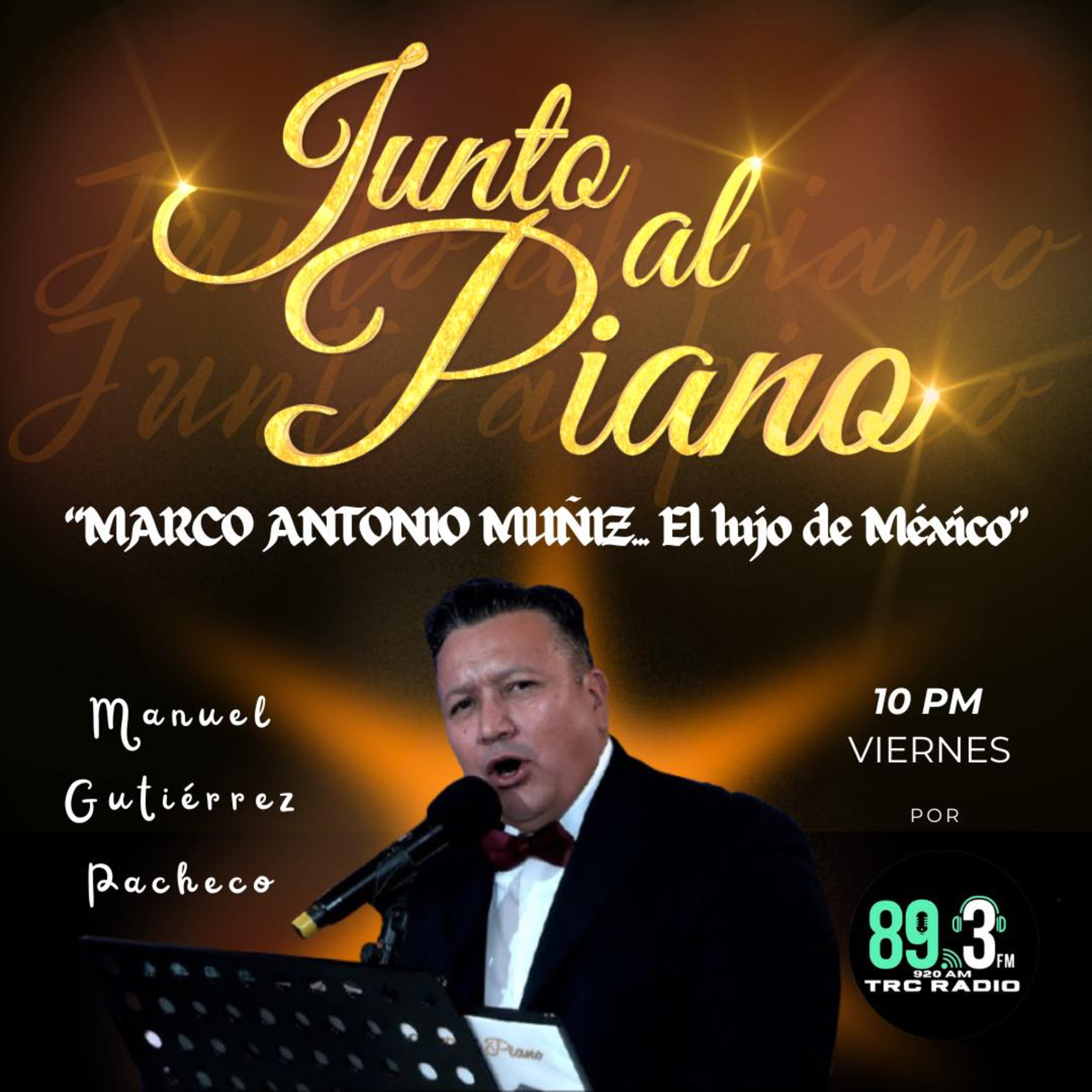 Junto al Piano - Marco Antonio Muñiz "El Lujo de México" episode artwork