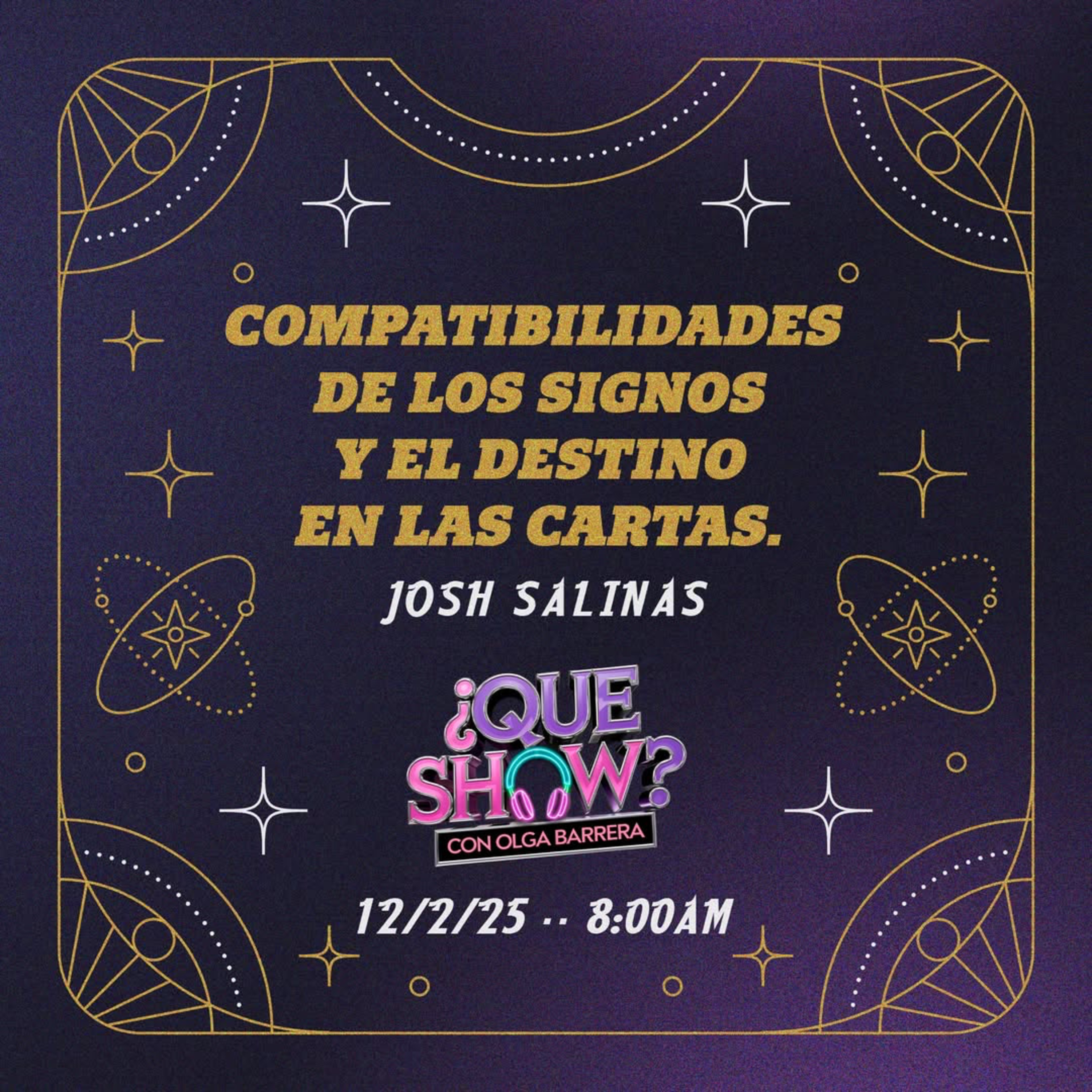 ¿Qué Show? con Olga Barrera - Compatibilidades de los signos y el destino en el Tarot episode artwork
