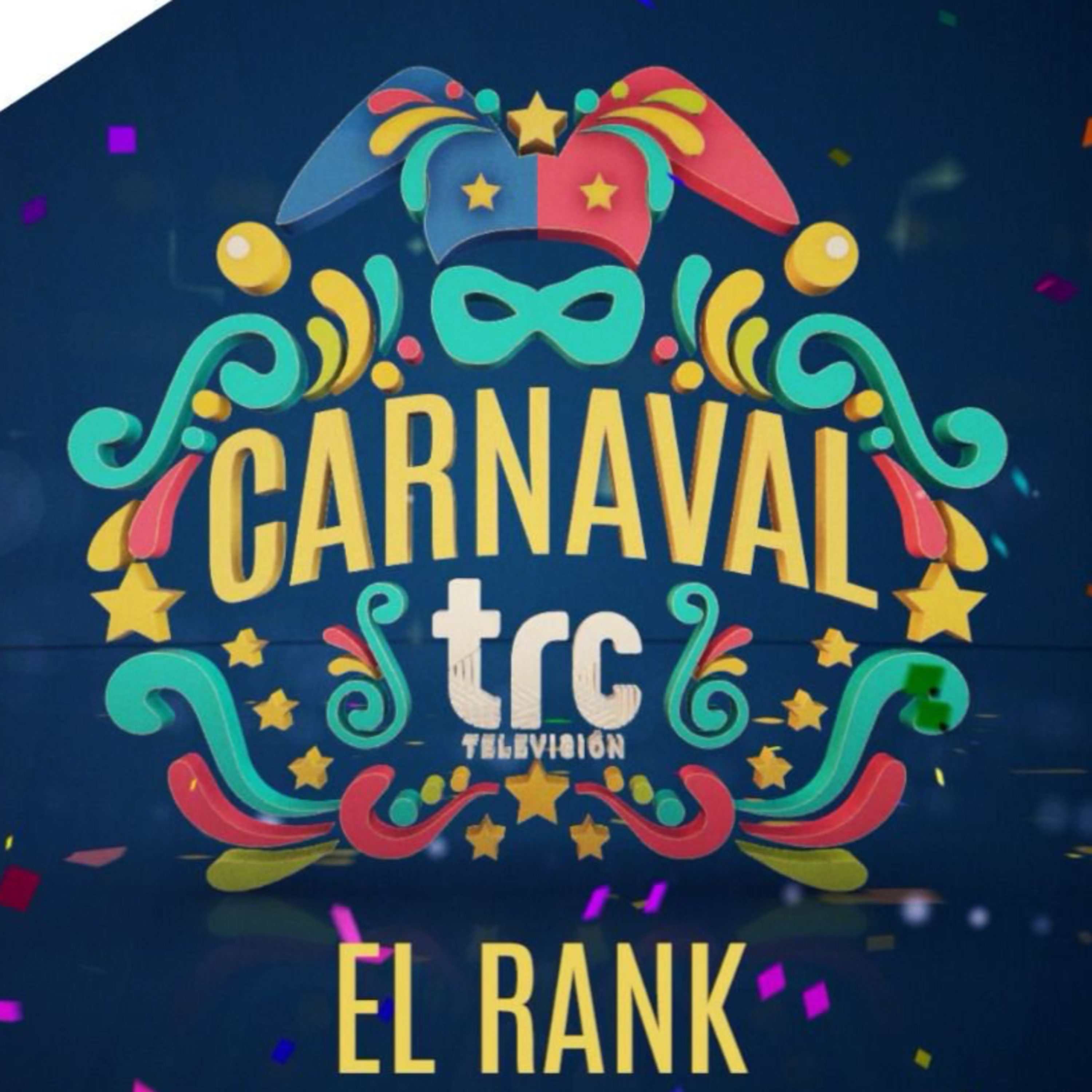 Carnaval TRC 2025 El Rank episode artwork