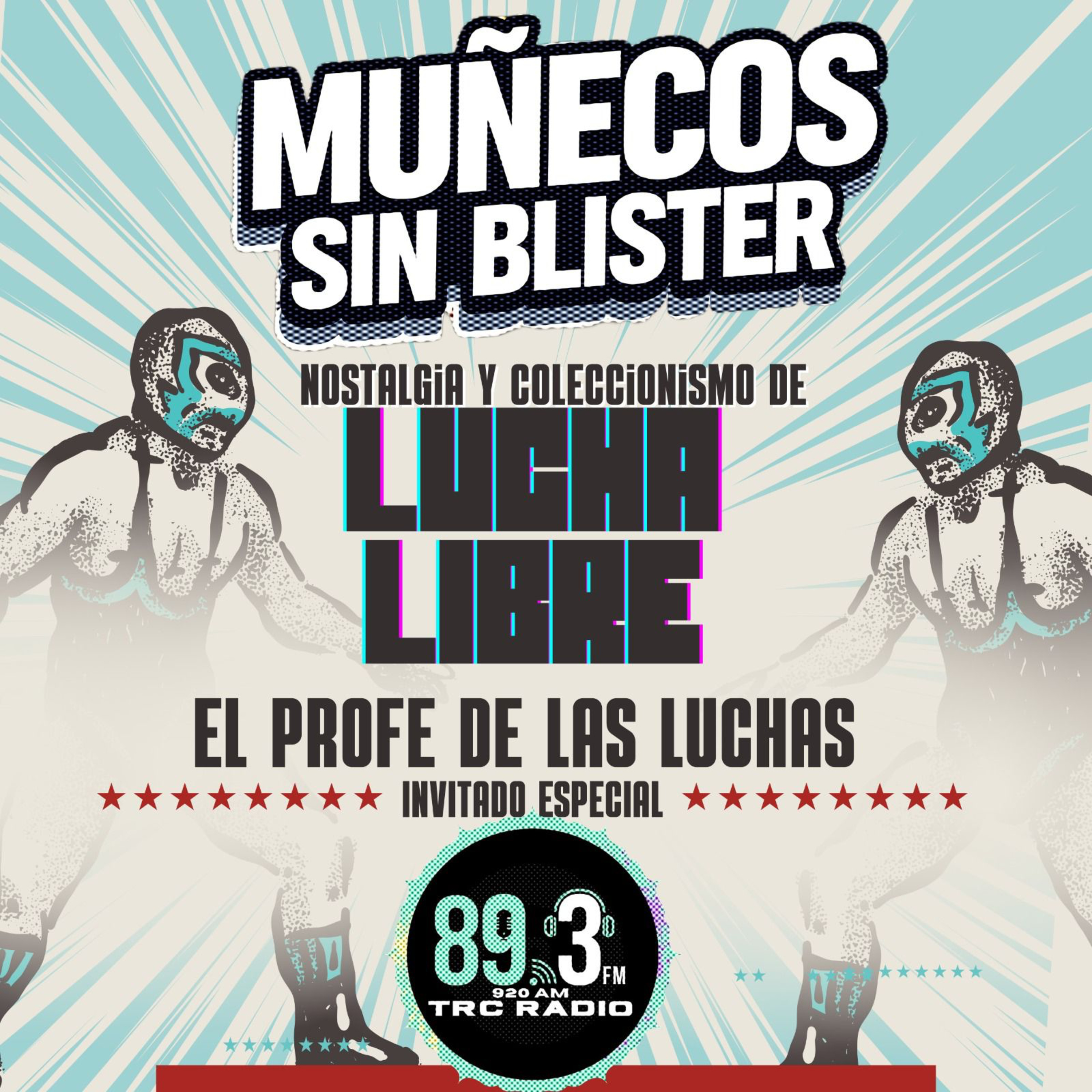 Muñecos sin Blíster - Ep 03 El Profe de las Luchas episode artwork