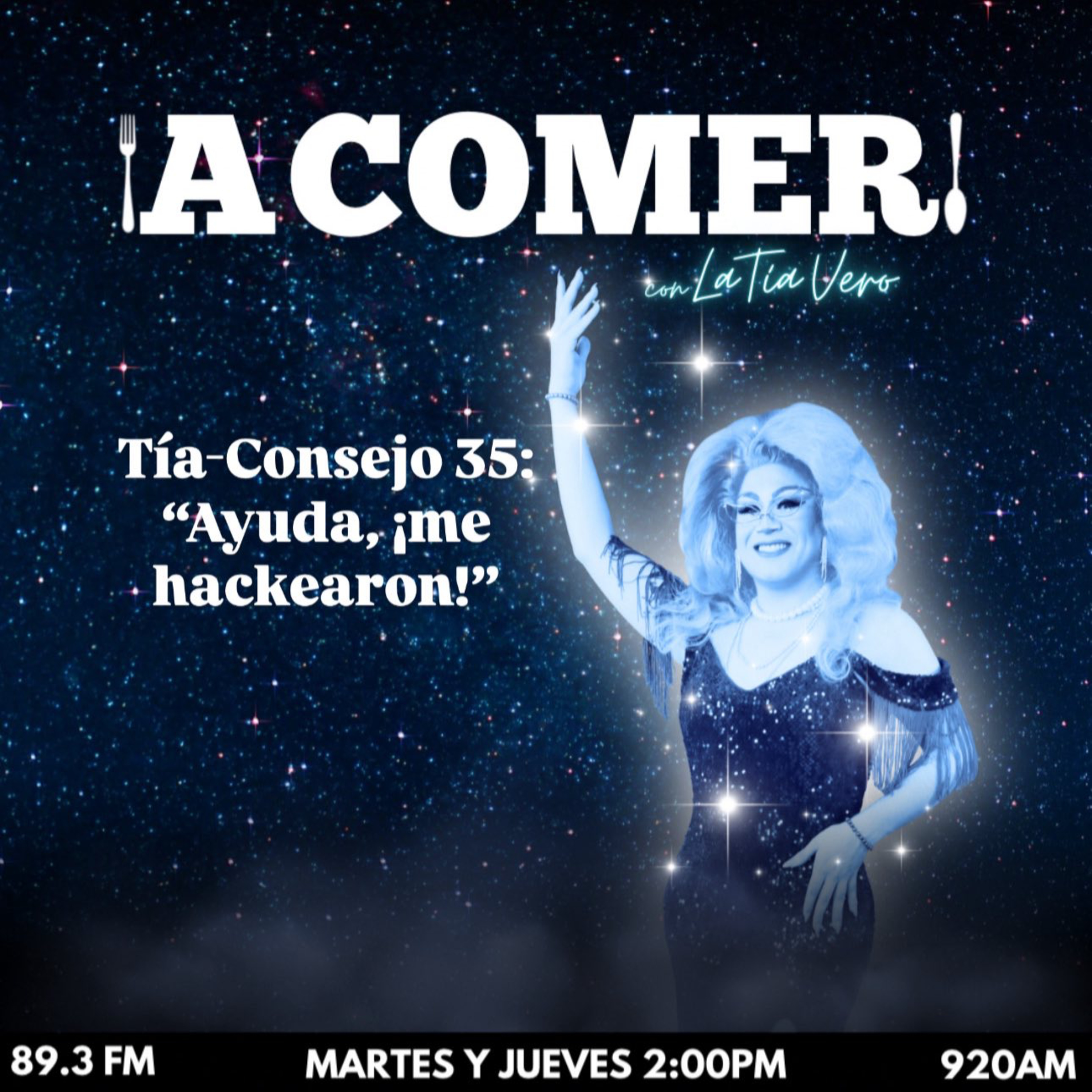 ¡A Comer! con La Tía Vero - Tía-Consejo 35: "Ayuda, ime hackearon!" episode artwork