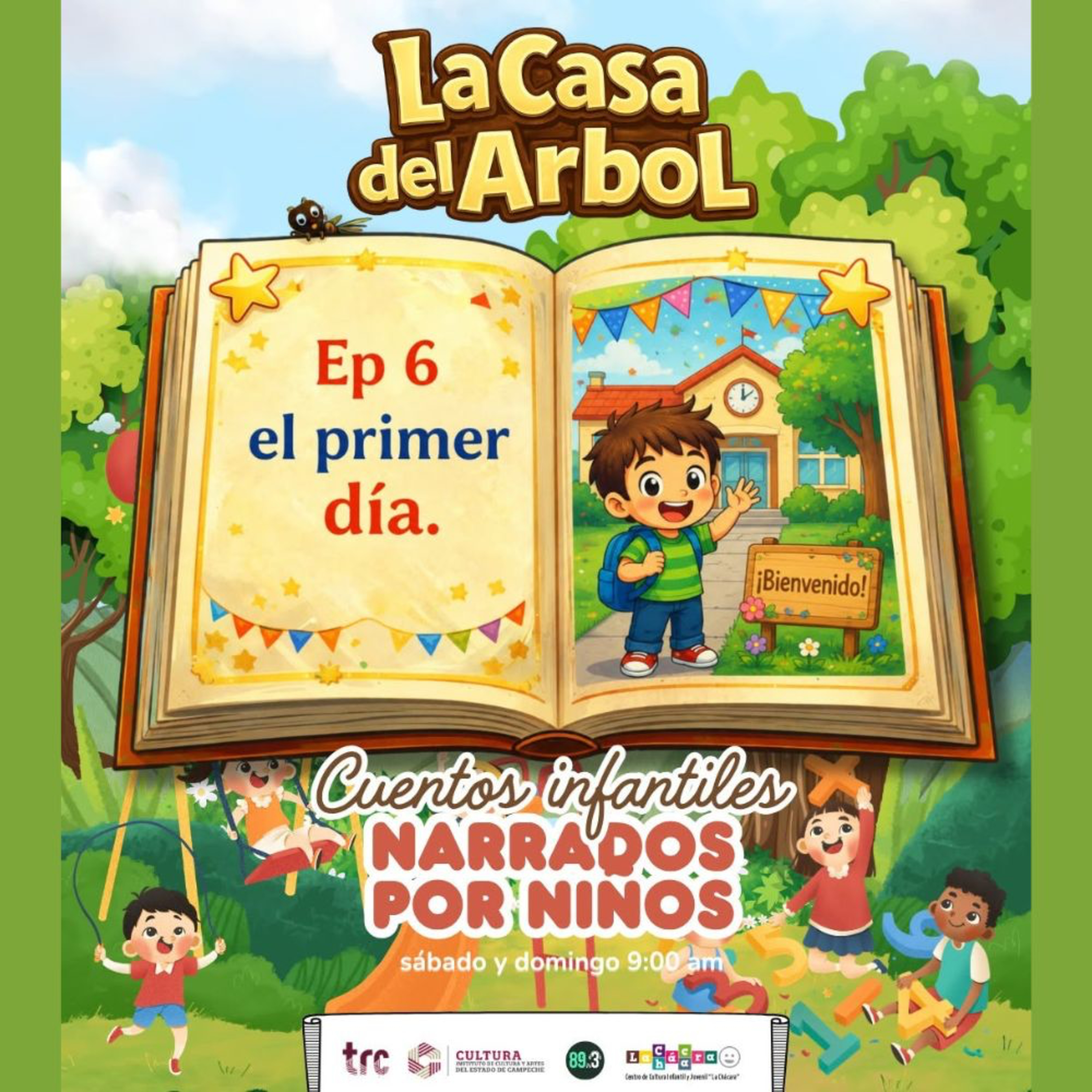 La Casa del Árbol - Ep 06 El Primer Día episode artwork