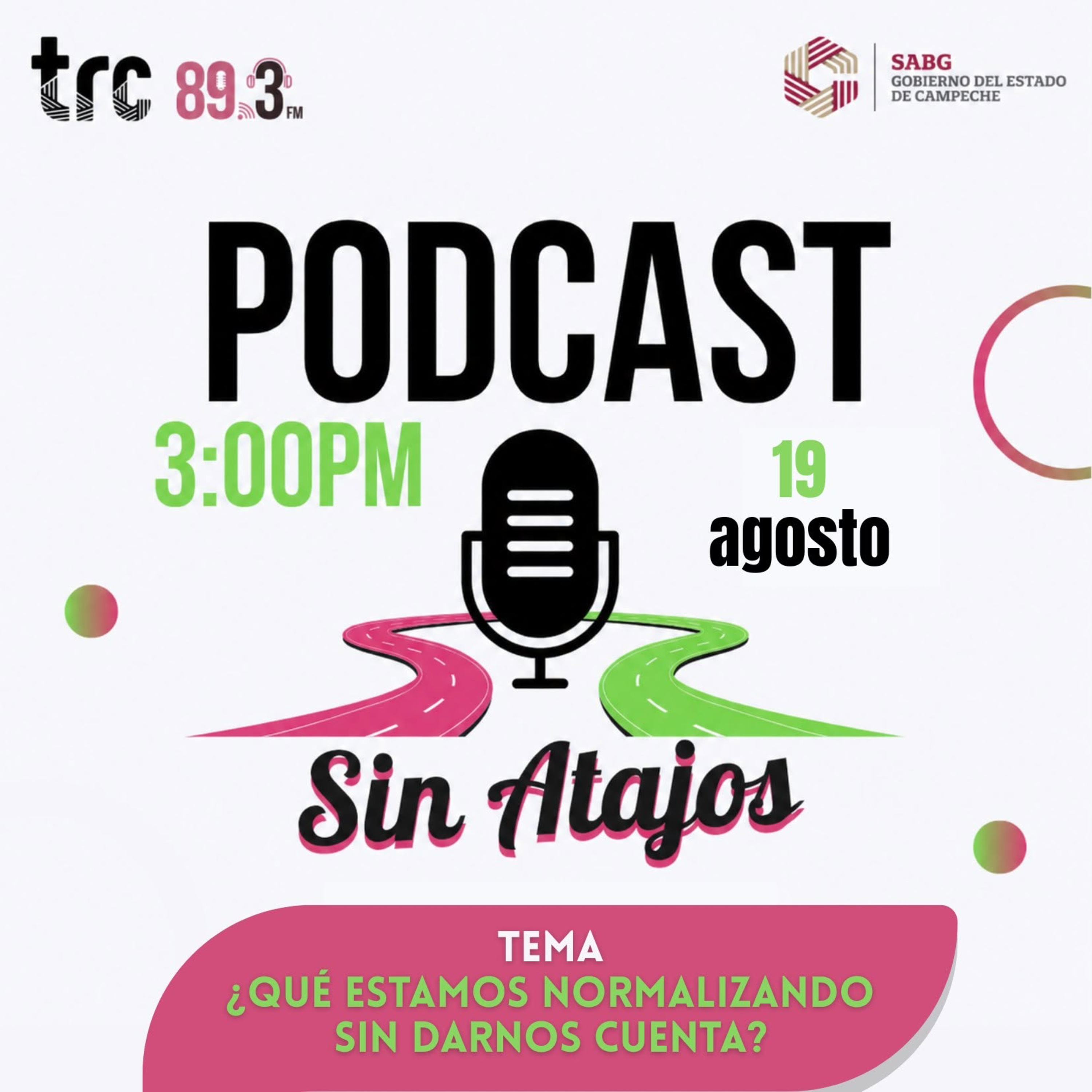 Sin Atajos - ¿Qué estamos normalizando sin darnos cuenta?