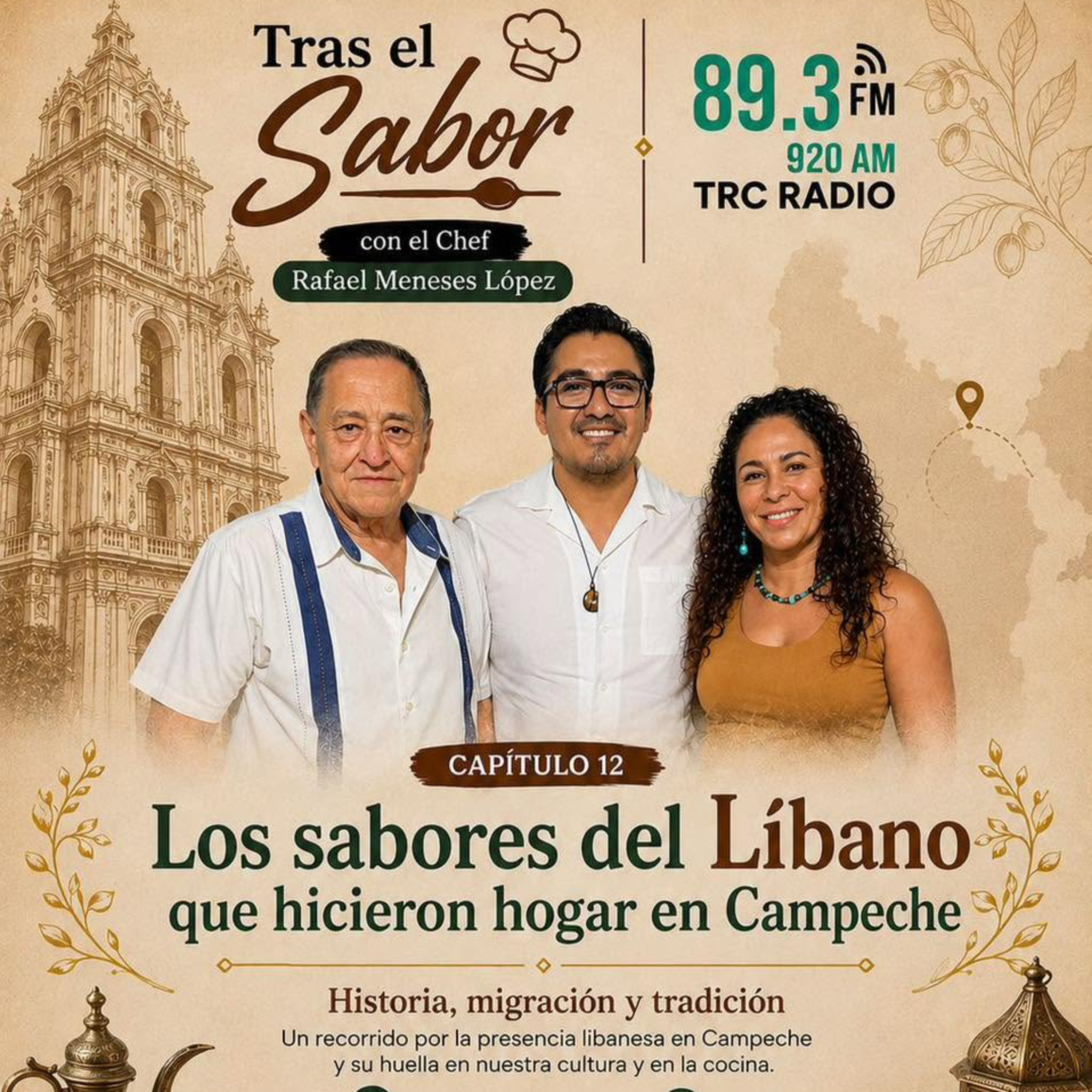 Tras El Sabor - Ep 12 Los sabores del Líbano que hicieron hogar en Campeche episode artwork