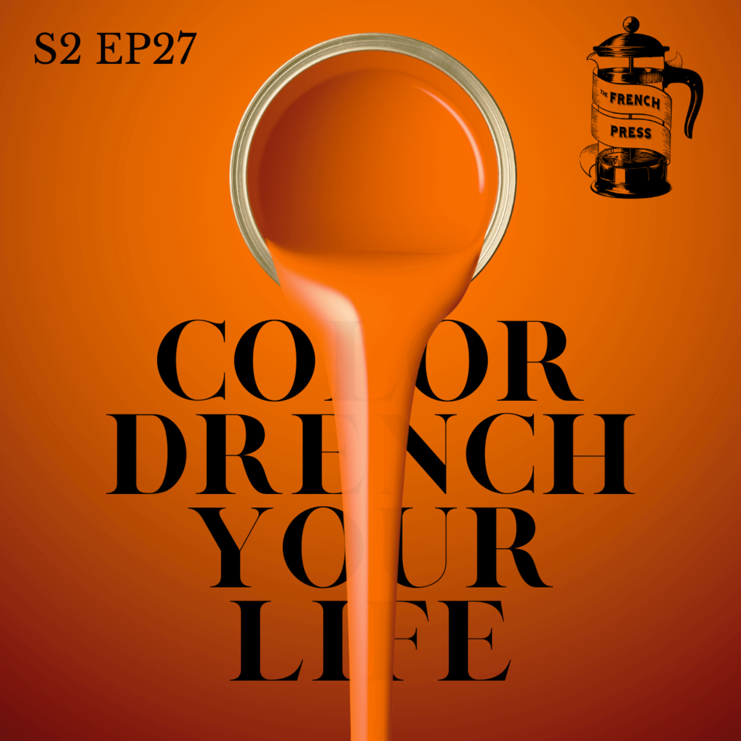 27 Color Drench Your Life episode artwork
