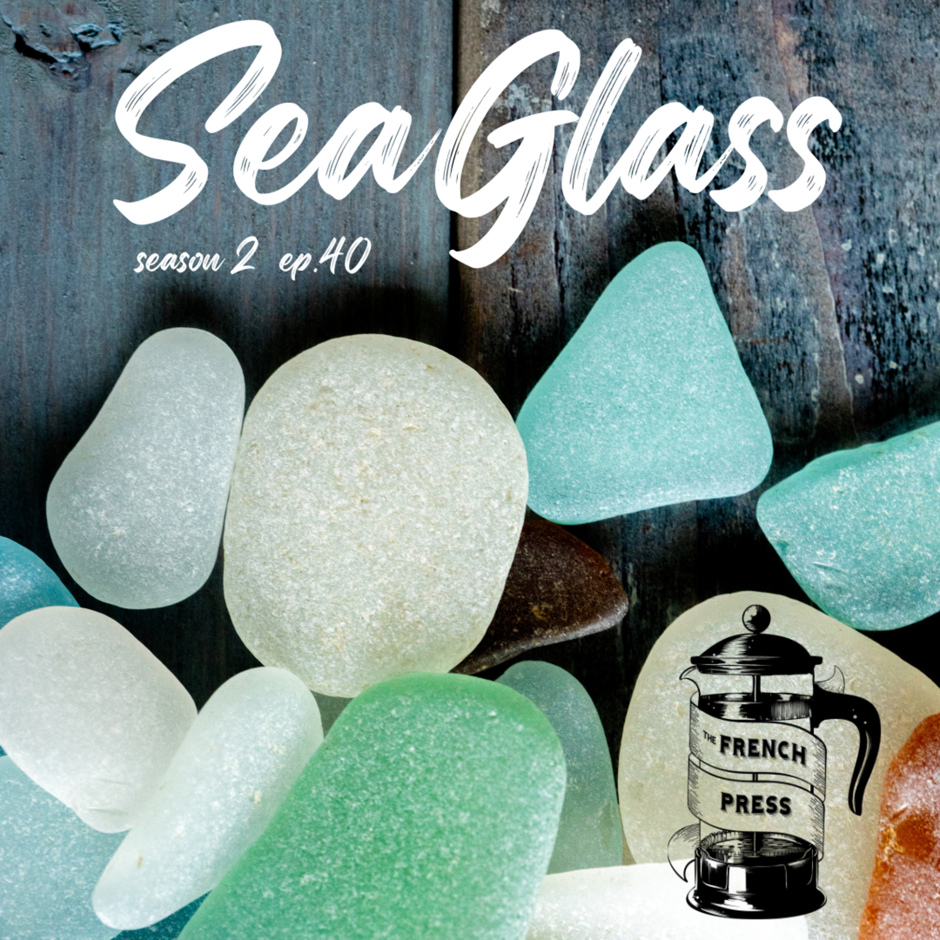 40 Sea Glass episode artwork