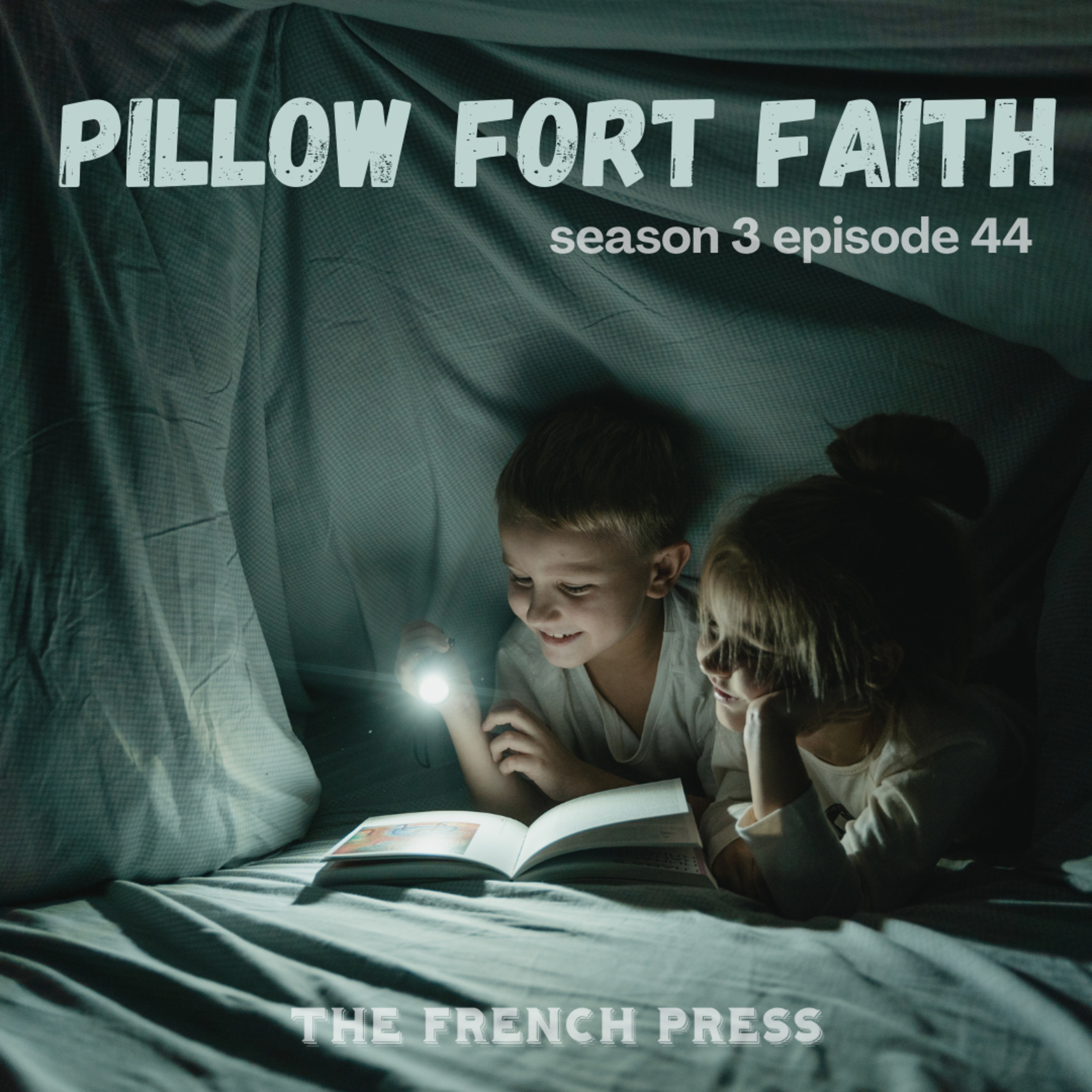 44 Pillow Fort Faith episode artwork