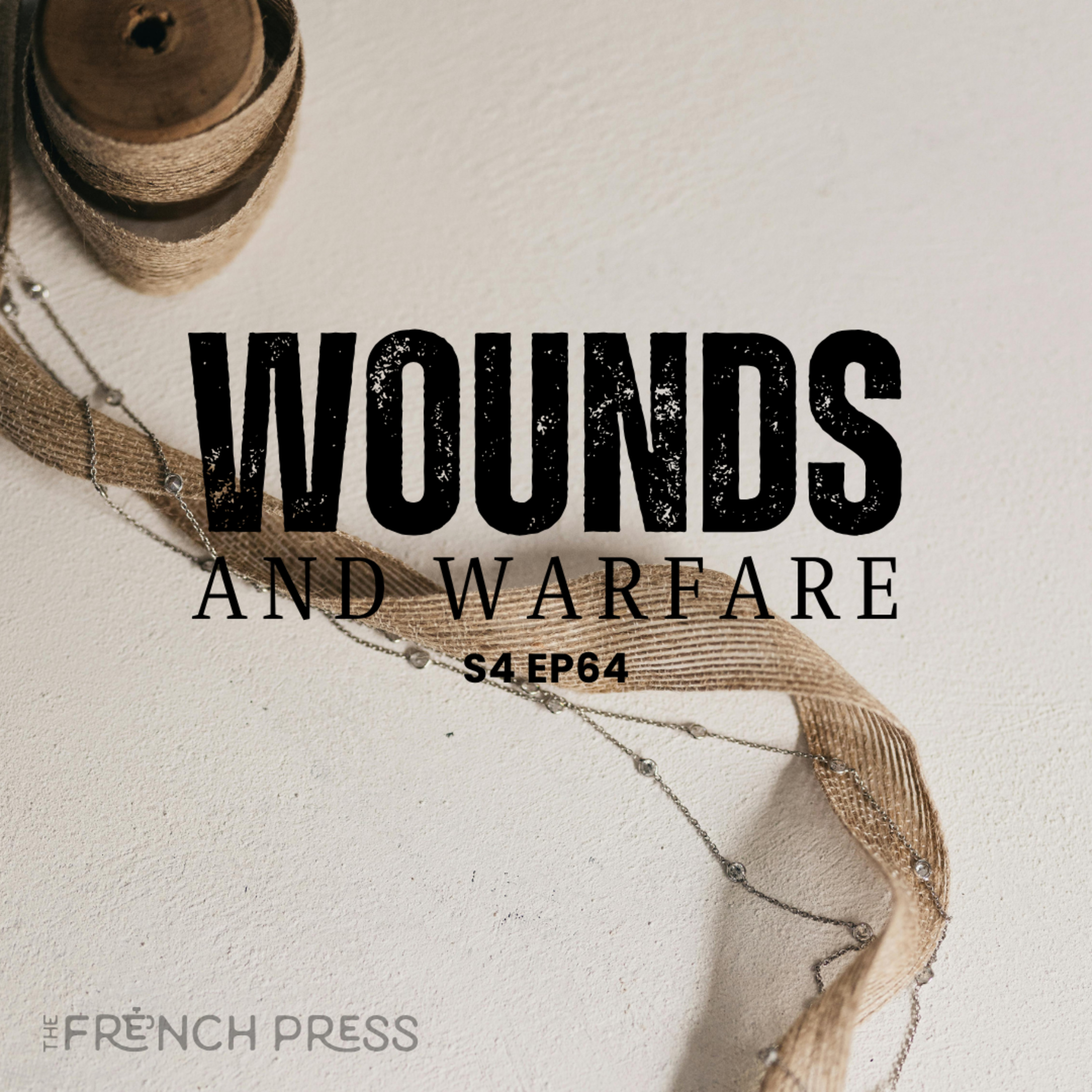 64 Wounds & Warfare episode artwork