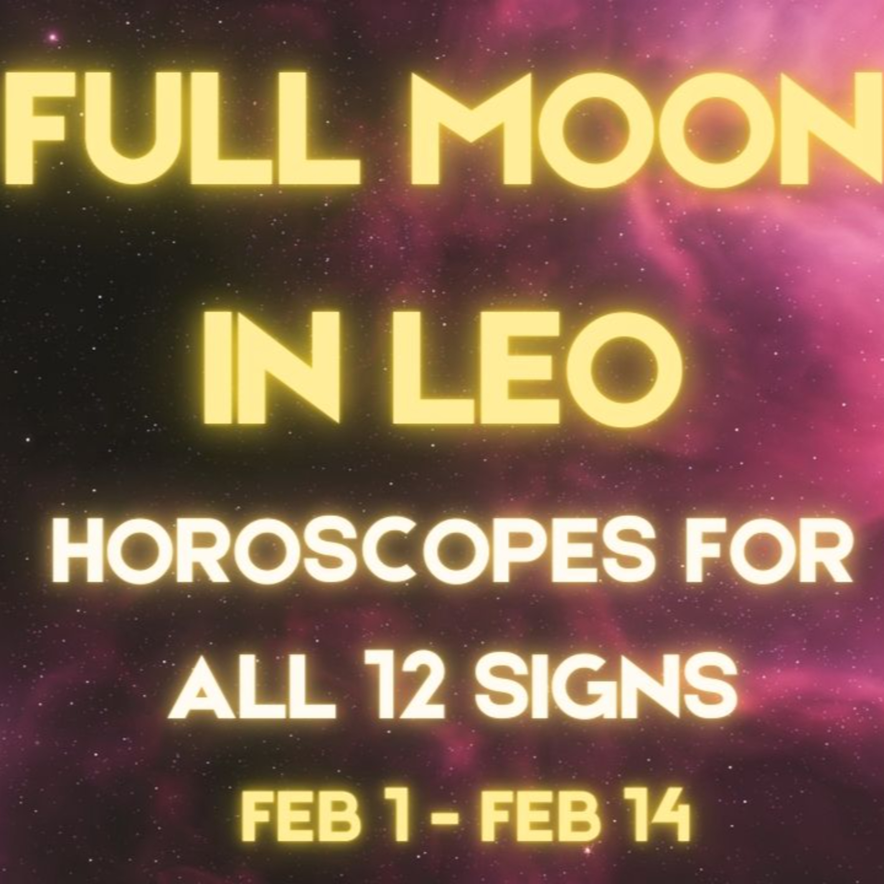 FULL MOON IN LEO: Courage and Conviction ♌️ 🔥(All 12 Signs: Feb 1 - Feb 14) episode artwork