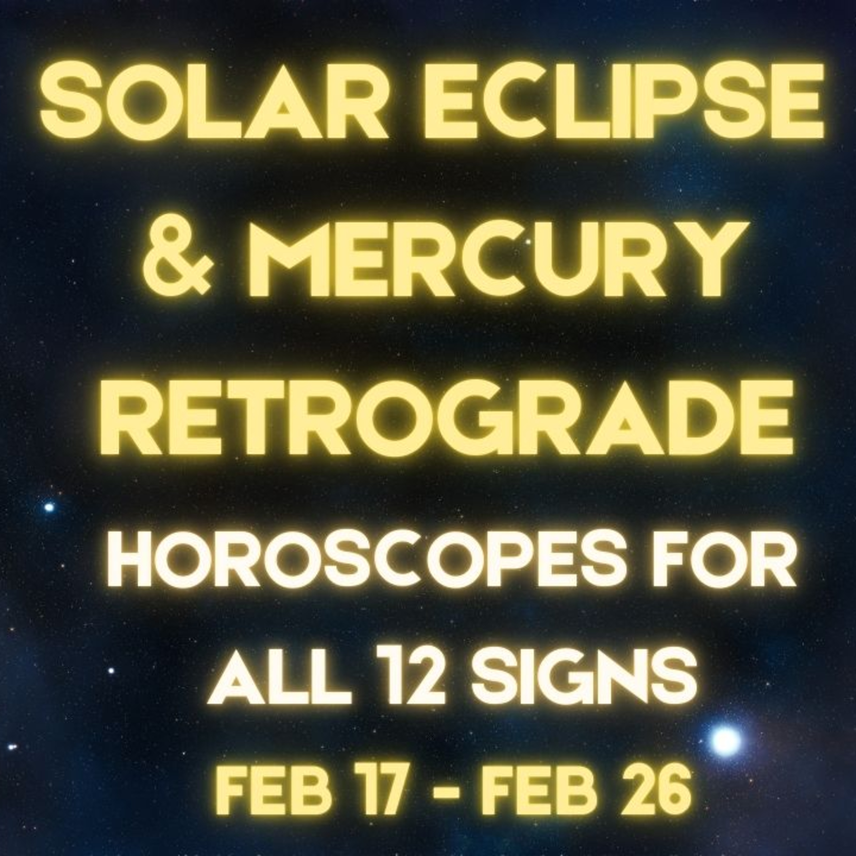 SOLAR ECLIPSE IN AQUARIUS + MERCURY RETRO: The Future is Now ♒️💥(All 12 Signs: Feb 17 - Feb 26) episode artwork