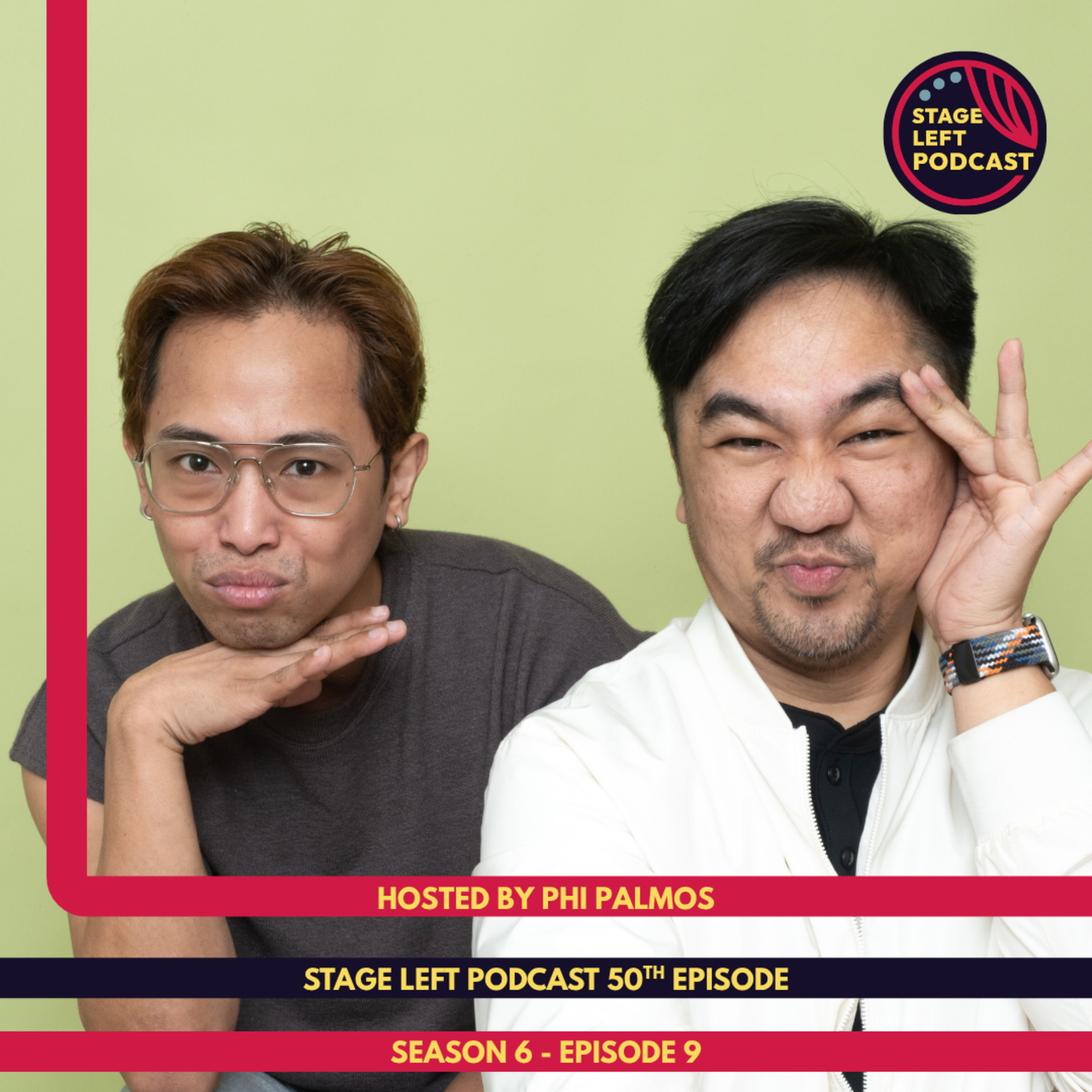 Stage Left Podcast's 50th Episode hosted by Phi Palmos episode artwork