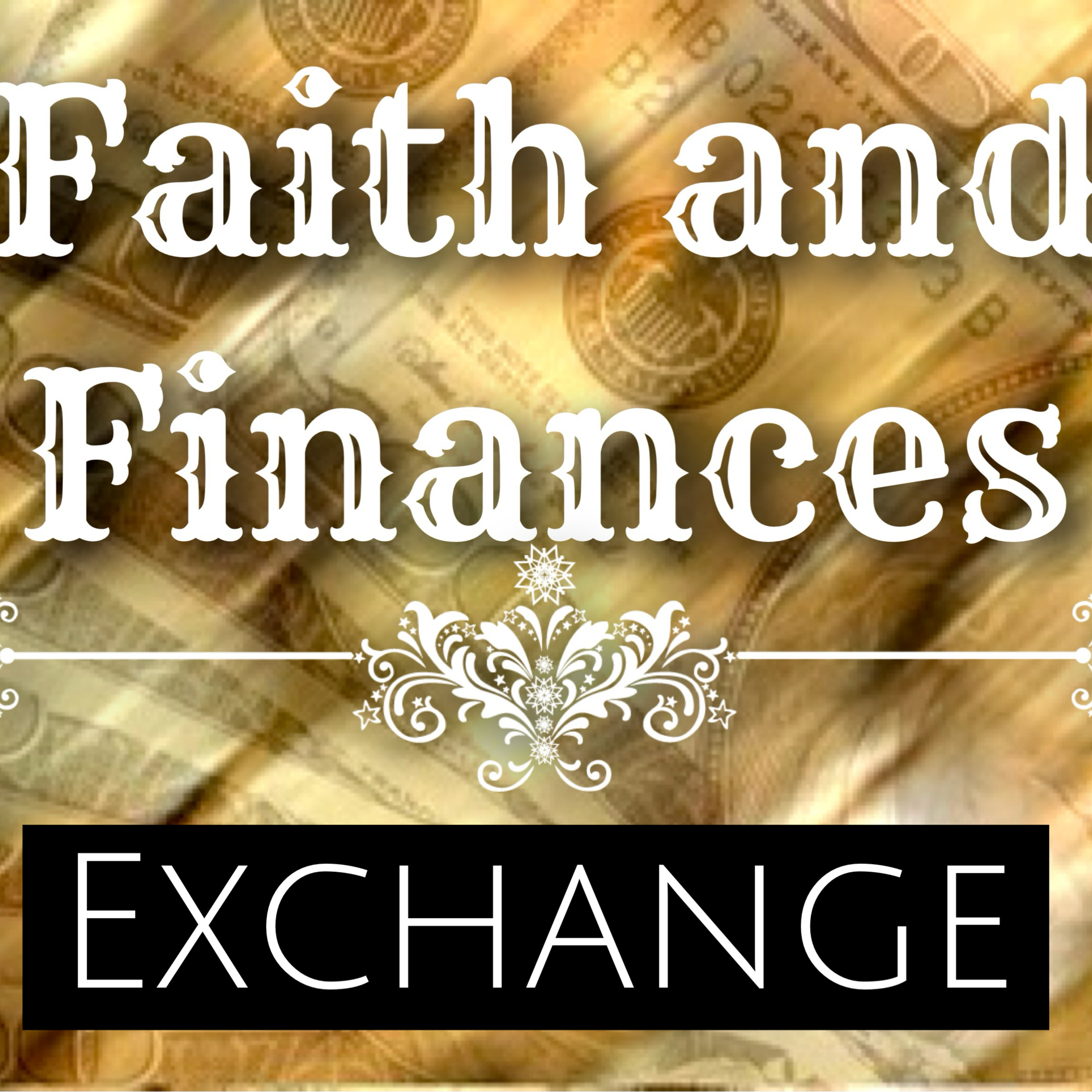 Faith and Finances: Exchange episode artwork