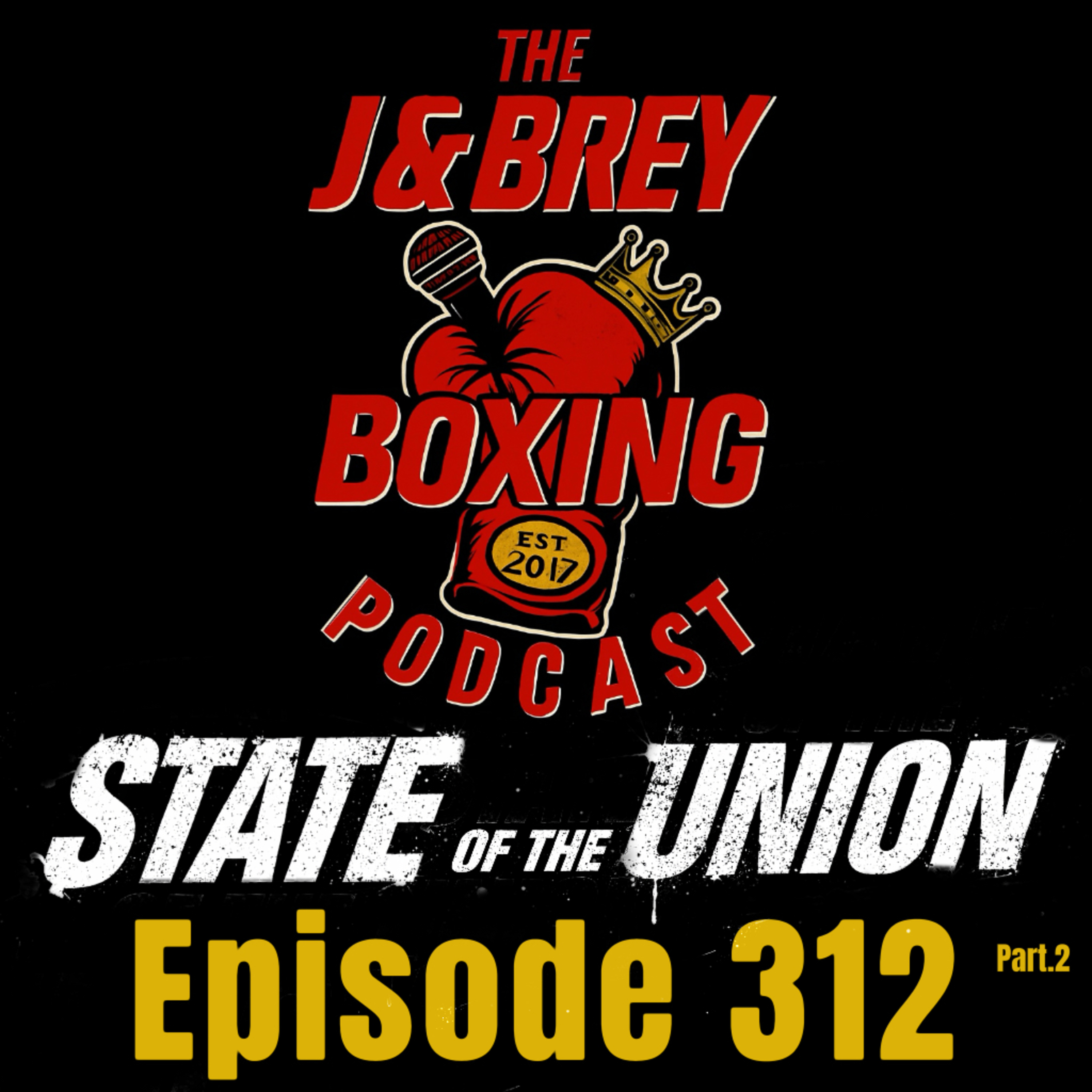 TJABB EP.312 STATE OF THE UNION PT.2  episode artwork