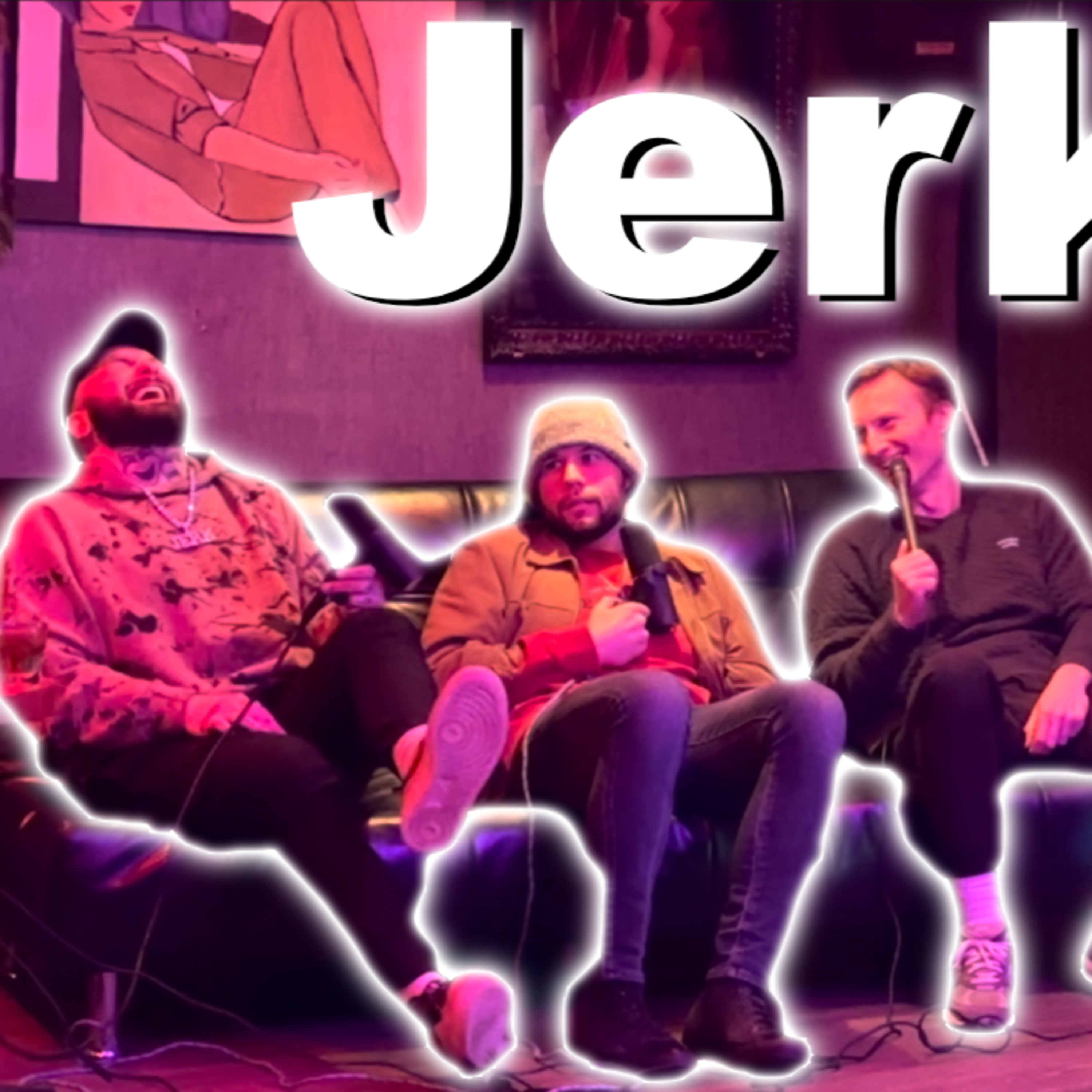 Jerks Ep. 33 Mark Carsky, Dylan Mahler, Aj Leidig, And Luke Everett
