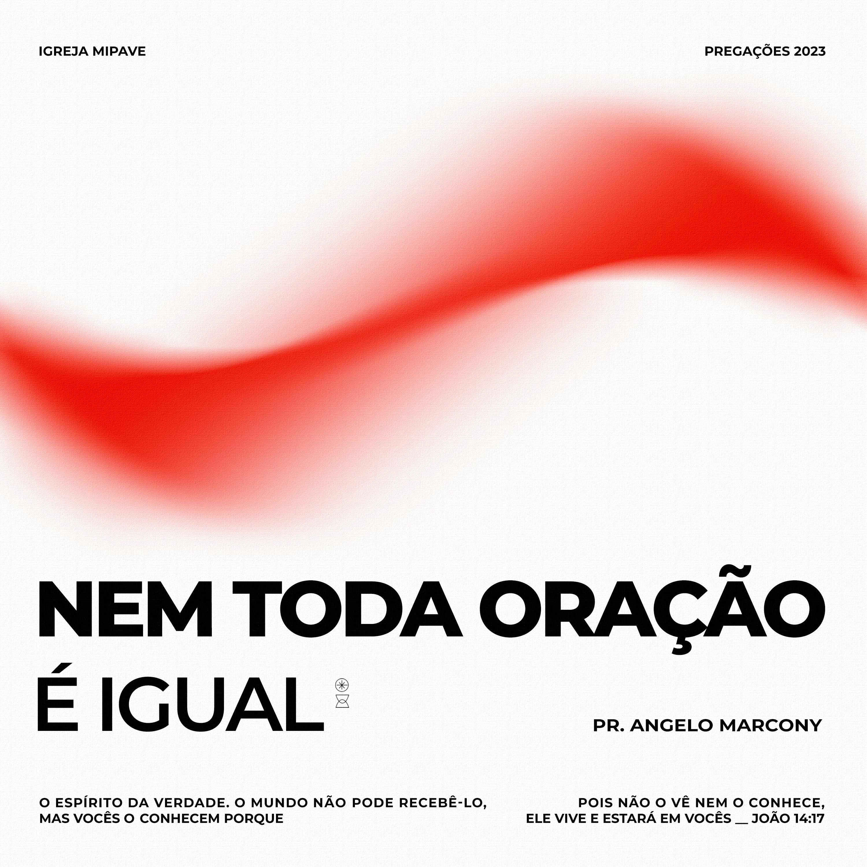 Nem toda oração é igual | Pr. Angelo Marcony