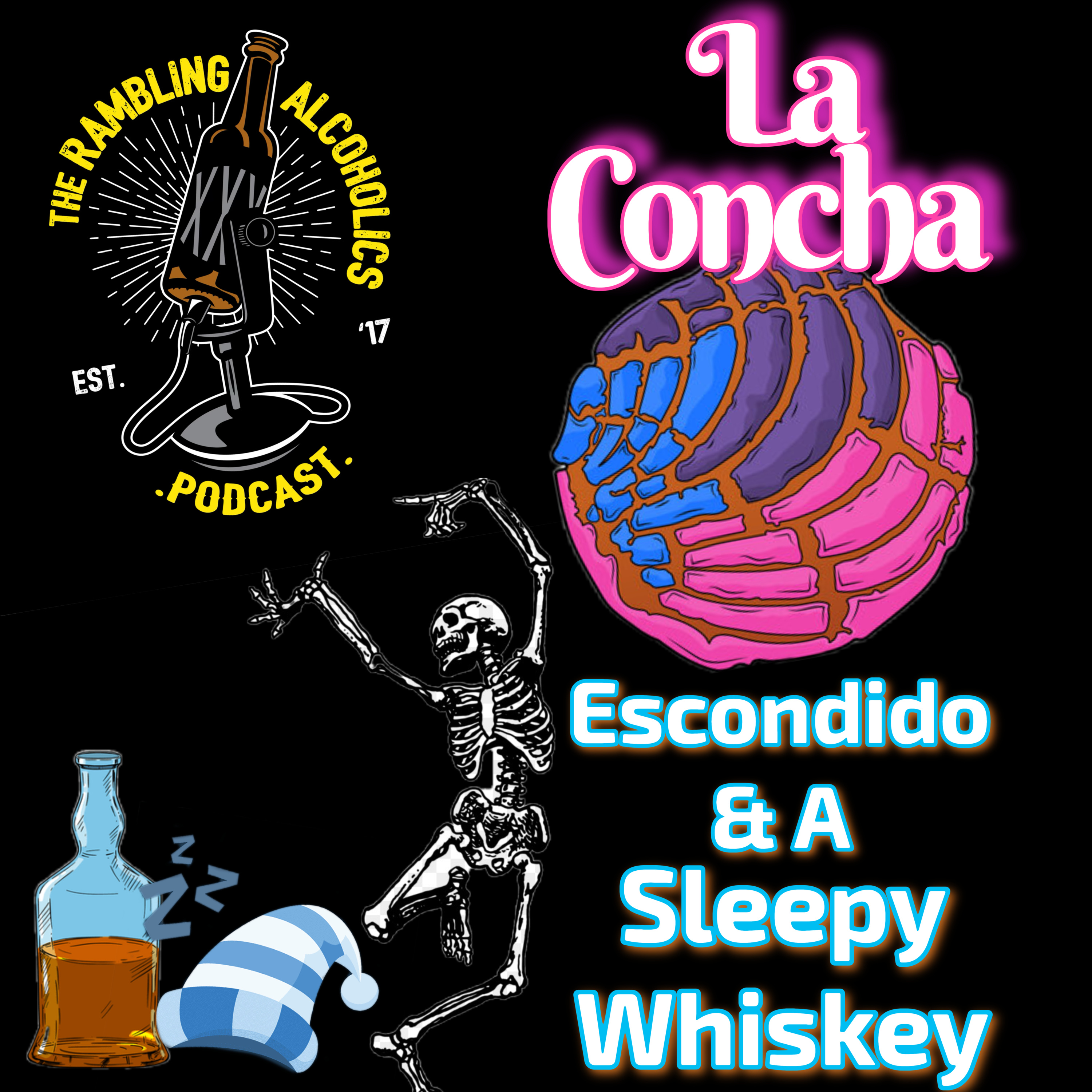 La Concha: Escondido & A Sleepy Whiskey episode artwork