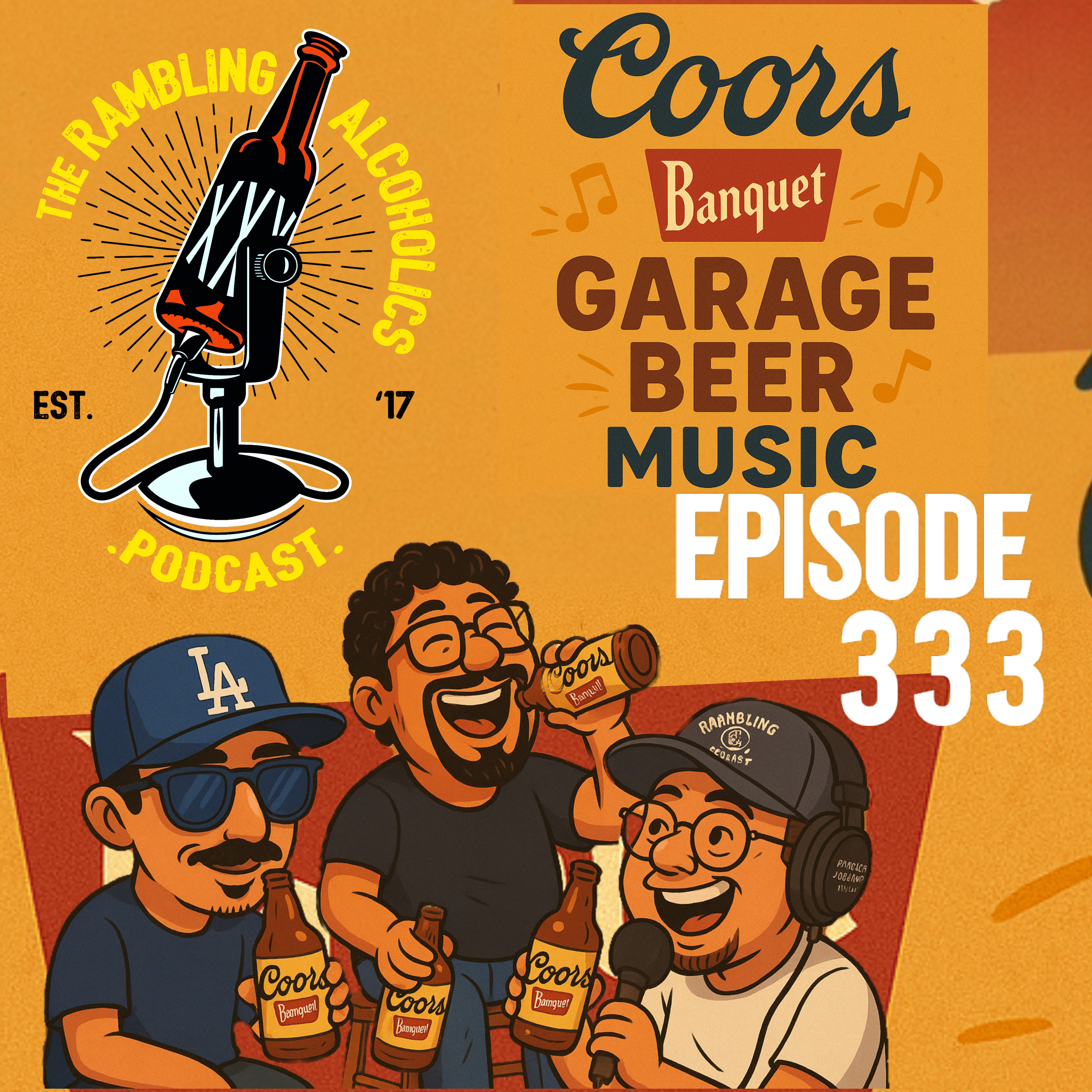 RAP EP.333 COORS BANQUET GARAGE BEER MUSIC episode artwork