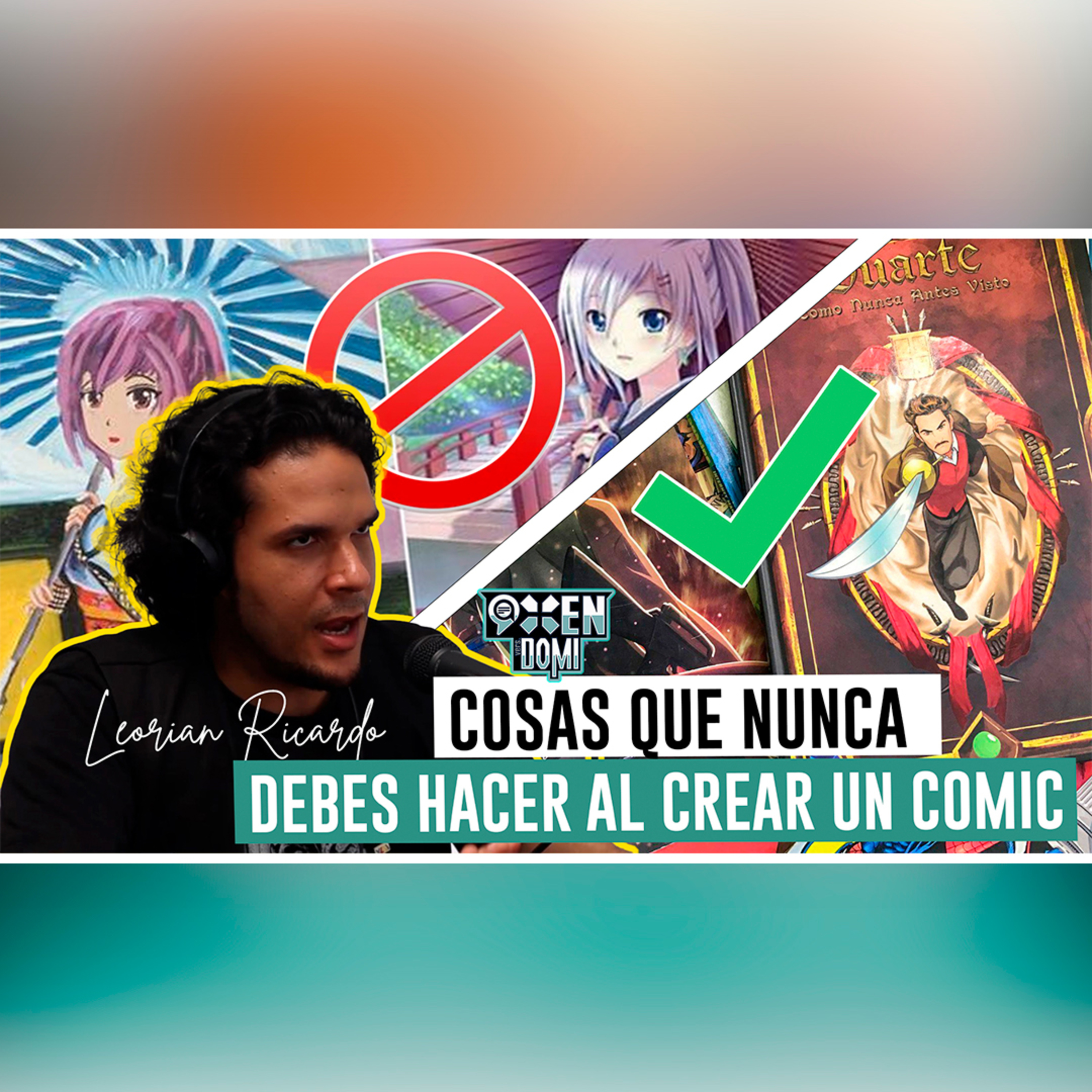COSAS que NUNCA DEBES HACER al CREAR un COMIC by LEORIAN RICARDO | NINE TEN VERSIÓN DOMI