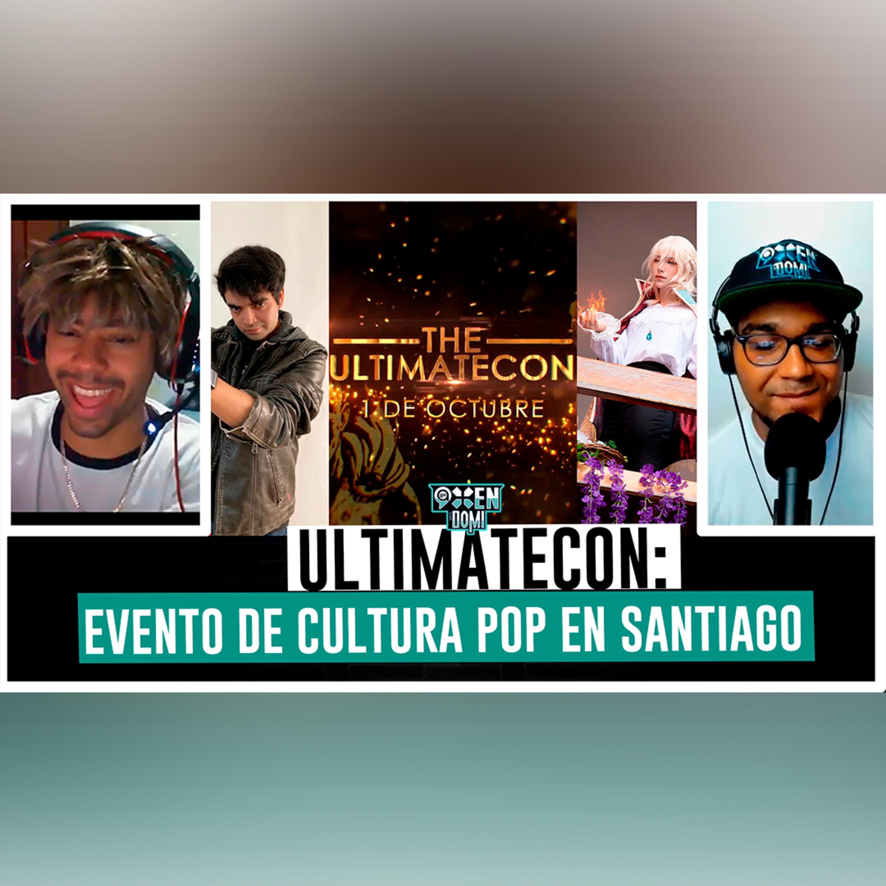 ULTIMATE CON: LO QUE SI Y NO FUNCIONA EN LOS EVENTOS DE CULTURA POP | NINE TEN VERSIÓN DOMI