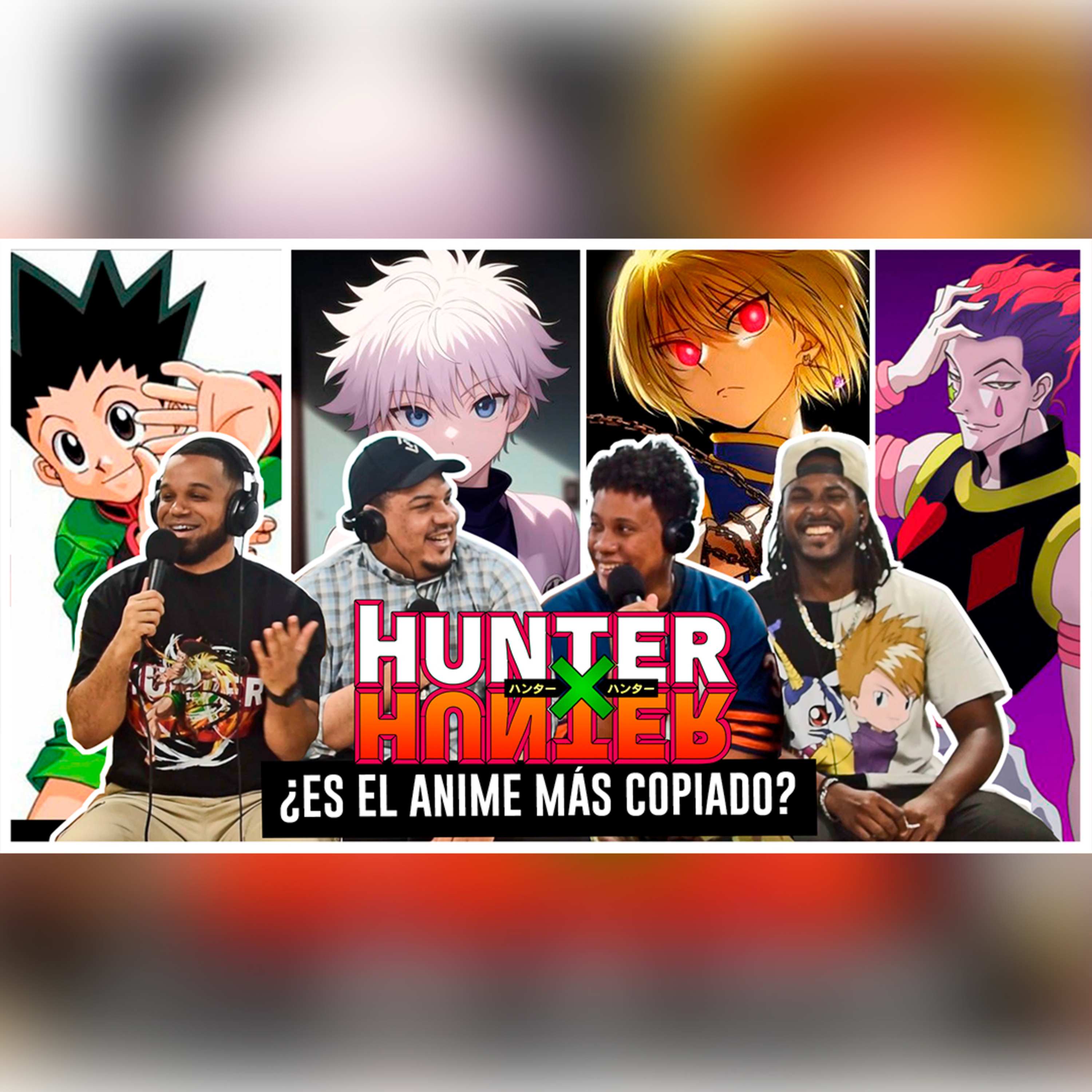 HUNTER X HUNTER: el ANIME más COPIADO del SHONEN | BASADOS PODCAST EP. 12