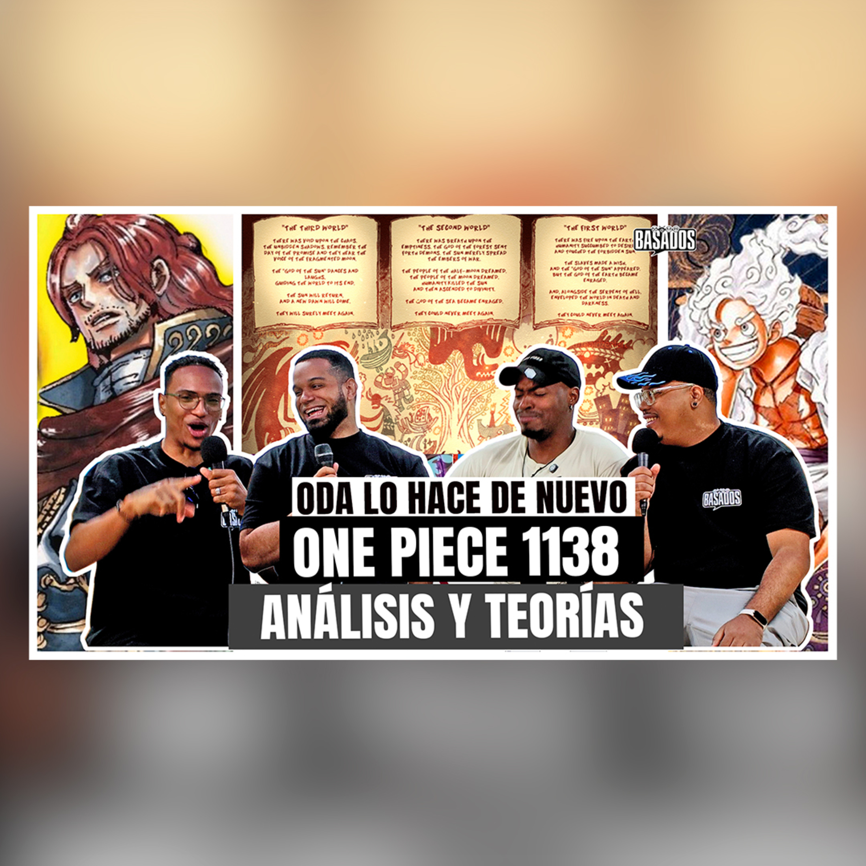 ODA LO HACE DE NUEVO: ANÁLISIS Y TEORÍAS SOBRE ONE PIECE 1138 | BASADOS PODCAST EP. 27