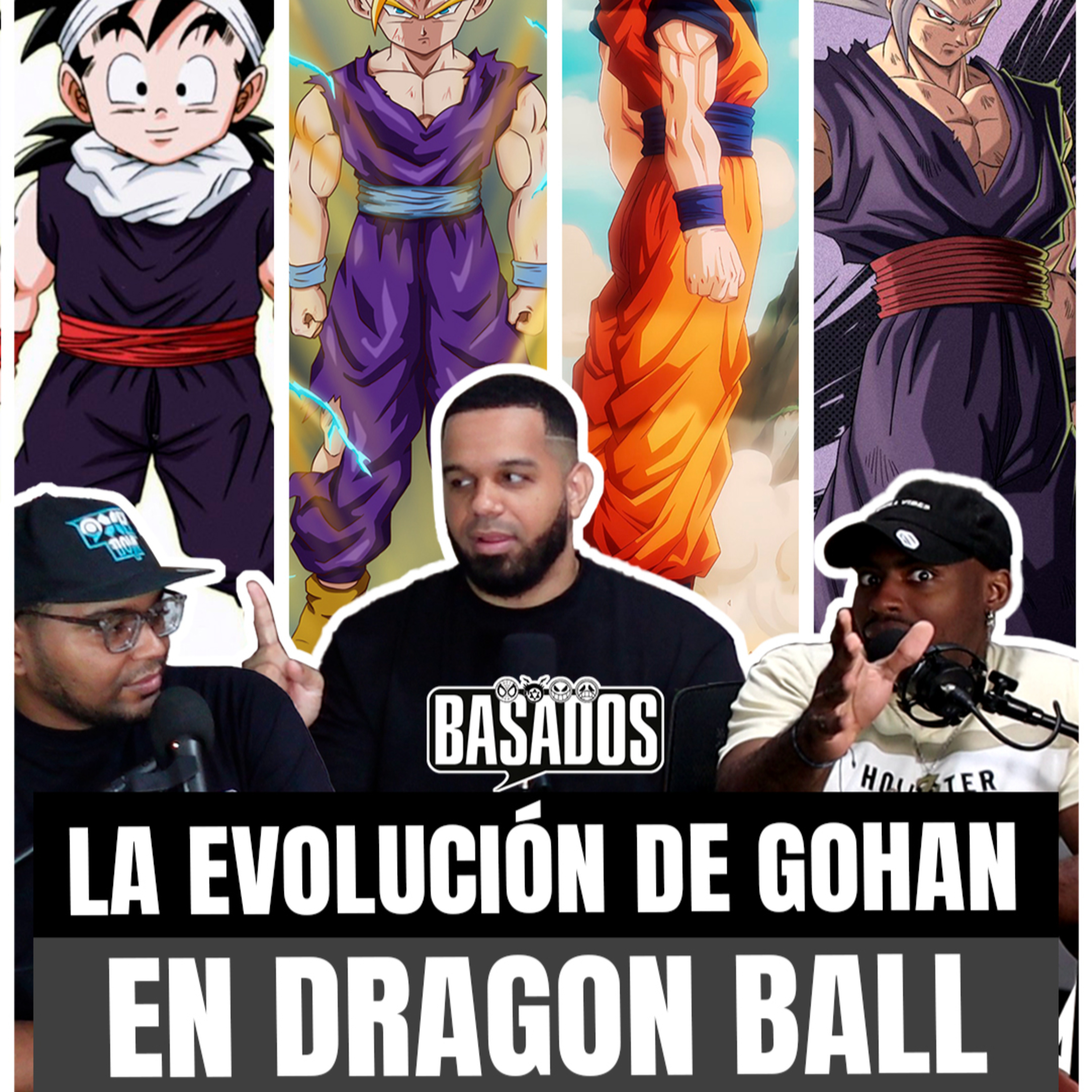 ¿QUÉ Pasó con GOHAN? ANÁLISIS de su Impacto en DRAGON BALL | BASADOS PODCAST EP. 31