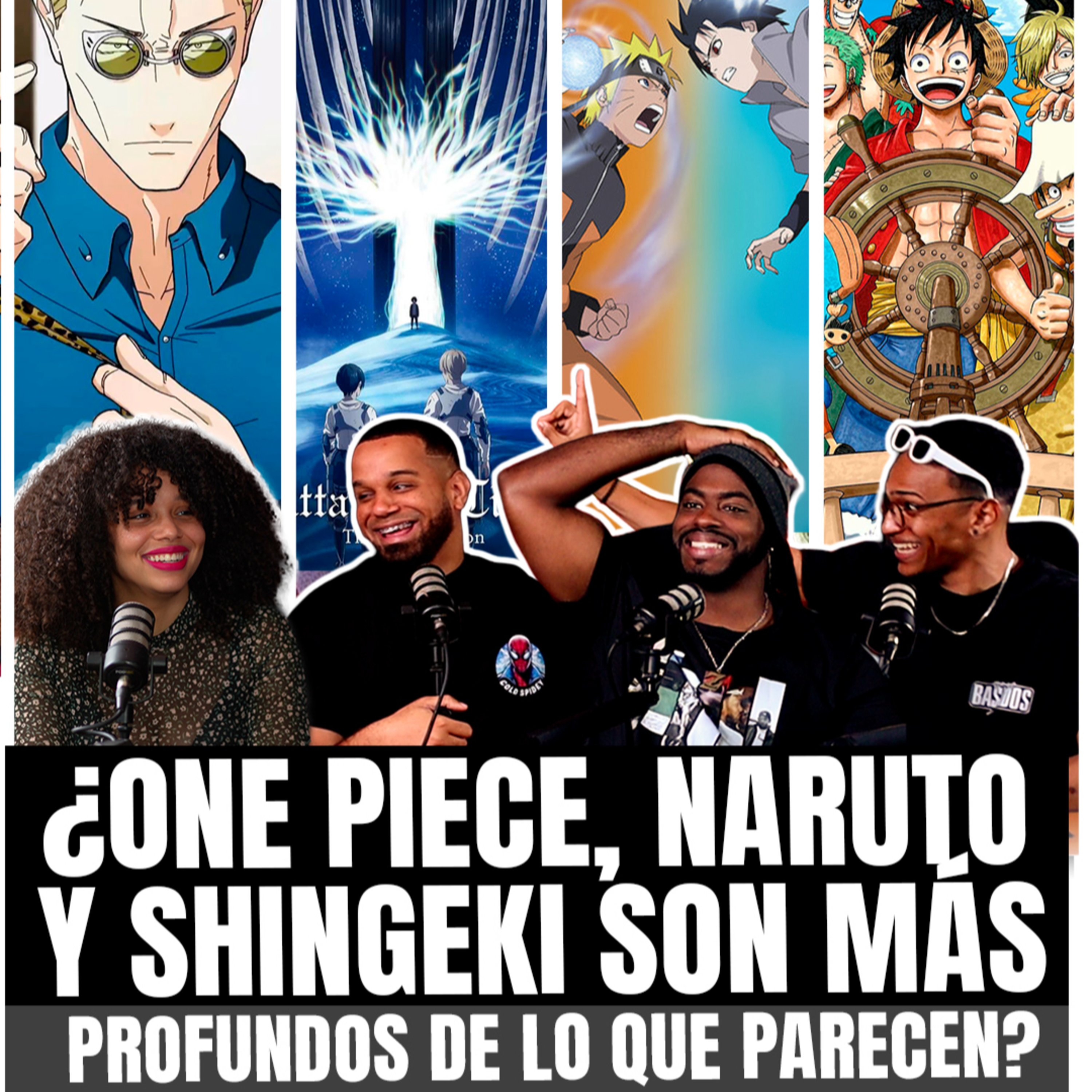 ¿ONE PIECE, NARUTO y SHINGEKI son más profundos de lo que parecen? ANÁLISIS | CHELSY x BASADOS #40