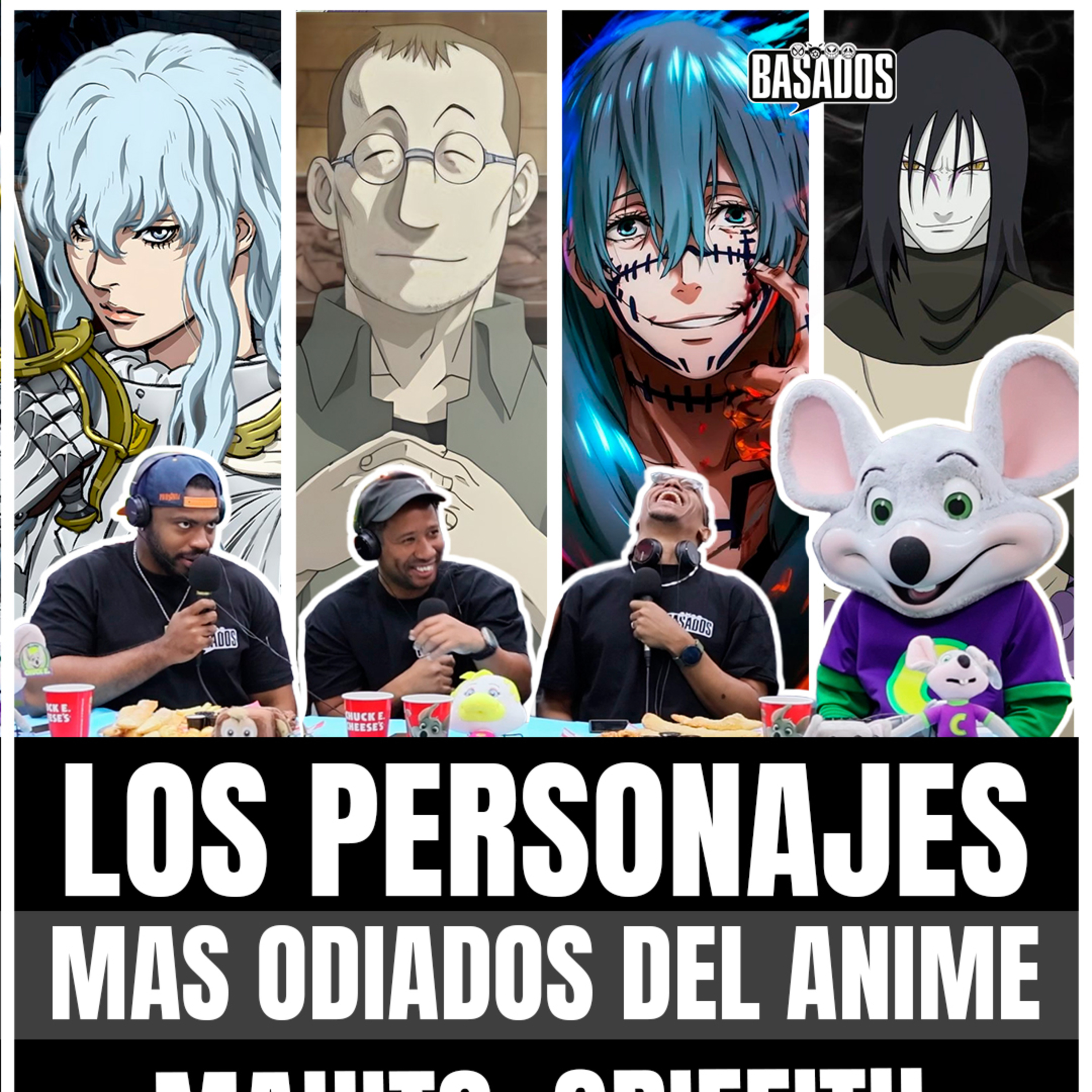 ¿Cuáles son los personajes más odiados del anime? | Basados Podcast Ep. 62