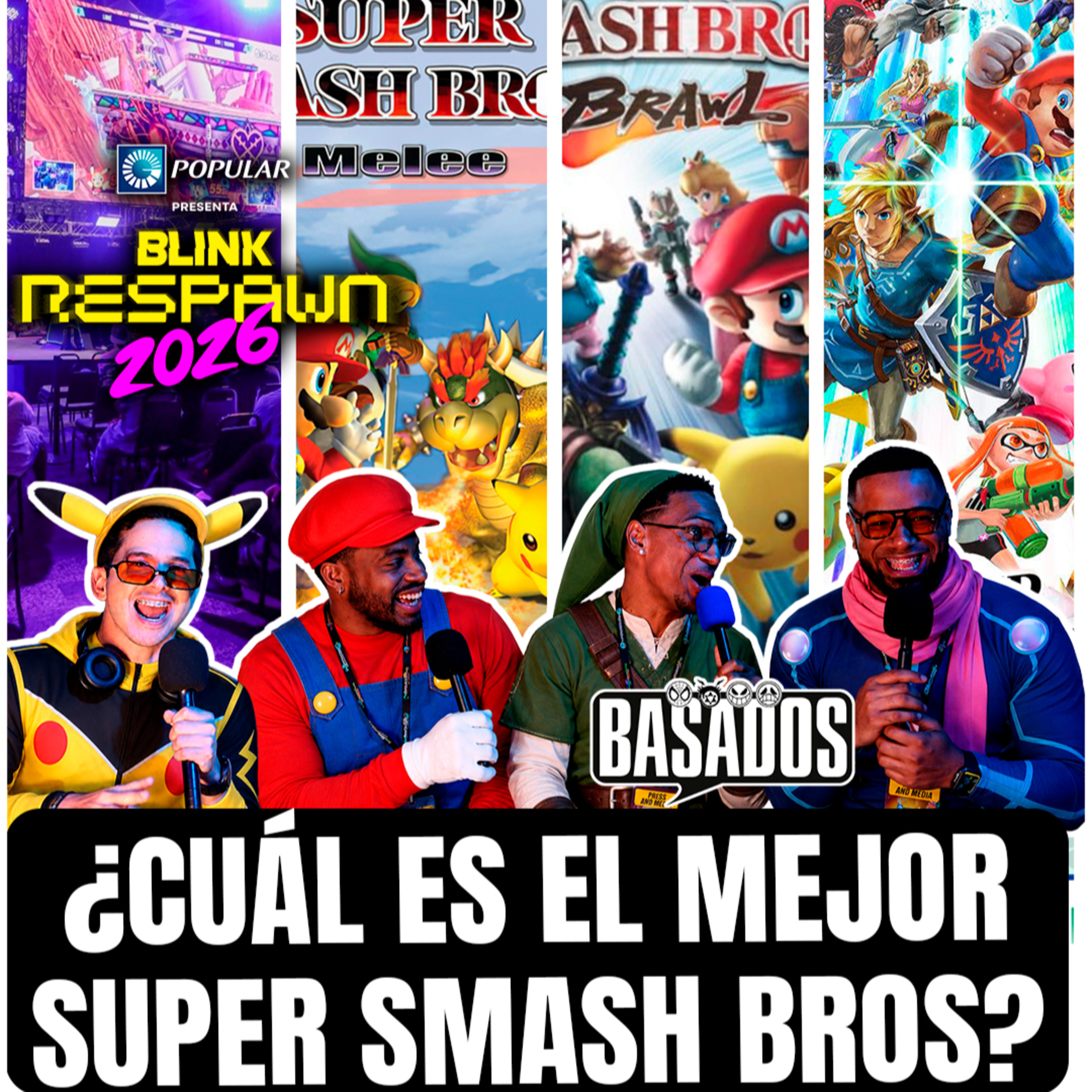 ¿Cuál es el Mejor Super Smash Bros? 64 vs Melee vs Brawl vs Ultimate | Basados Podcast