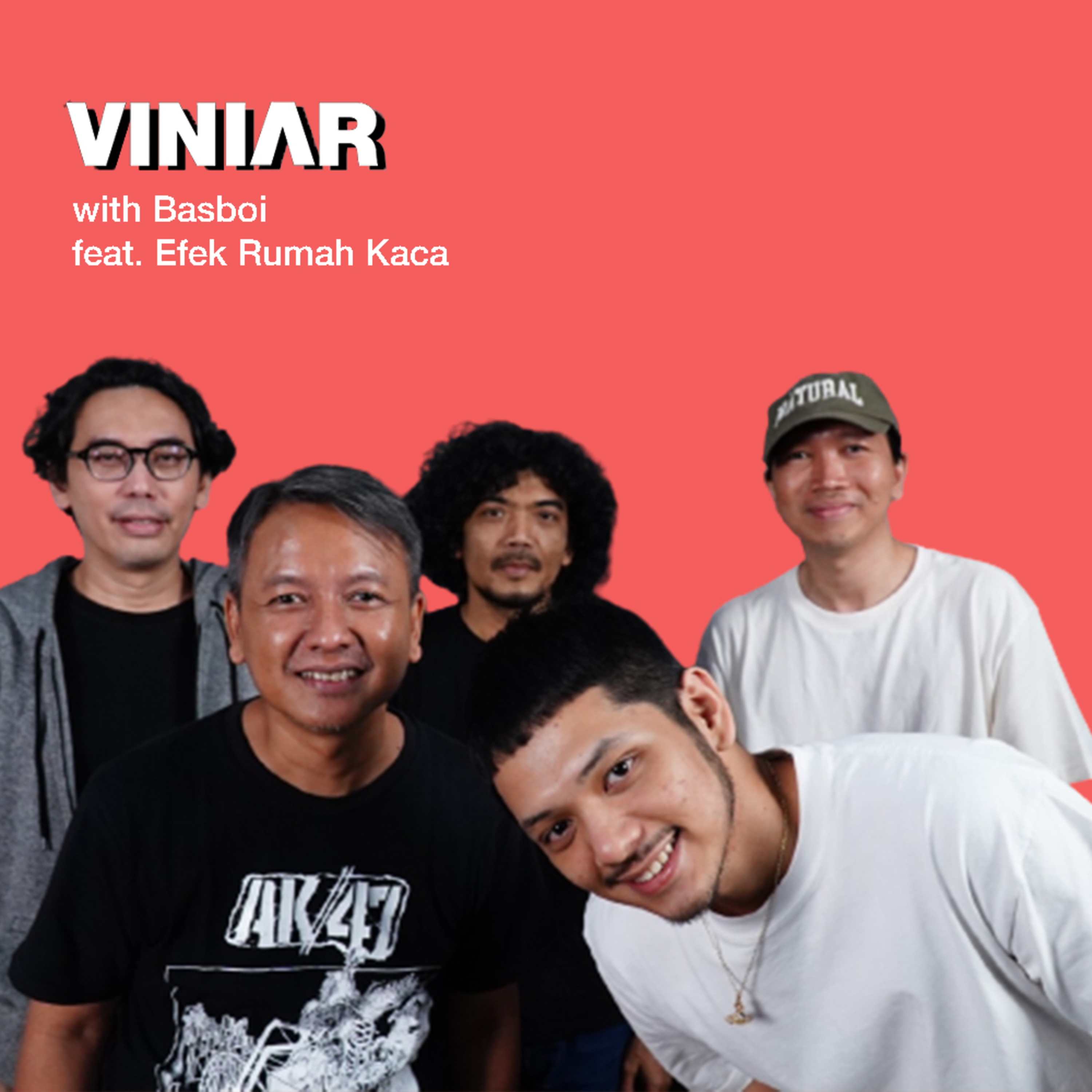 EFEK RUMAH KACA: BAND INDIE YANG SUKA NGOMONGIN ISU SOSIAL LEWAT LAGUNYA | #VINIAR hosted by Basboi feat. ERK