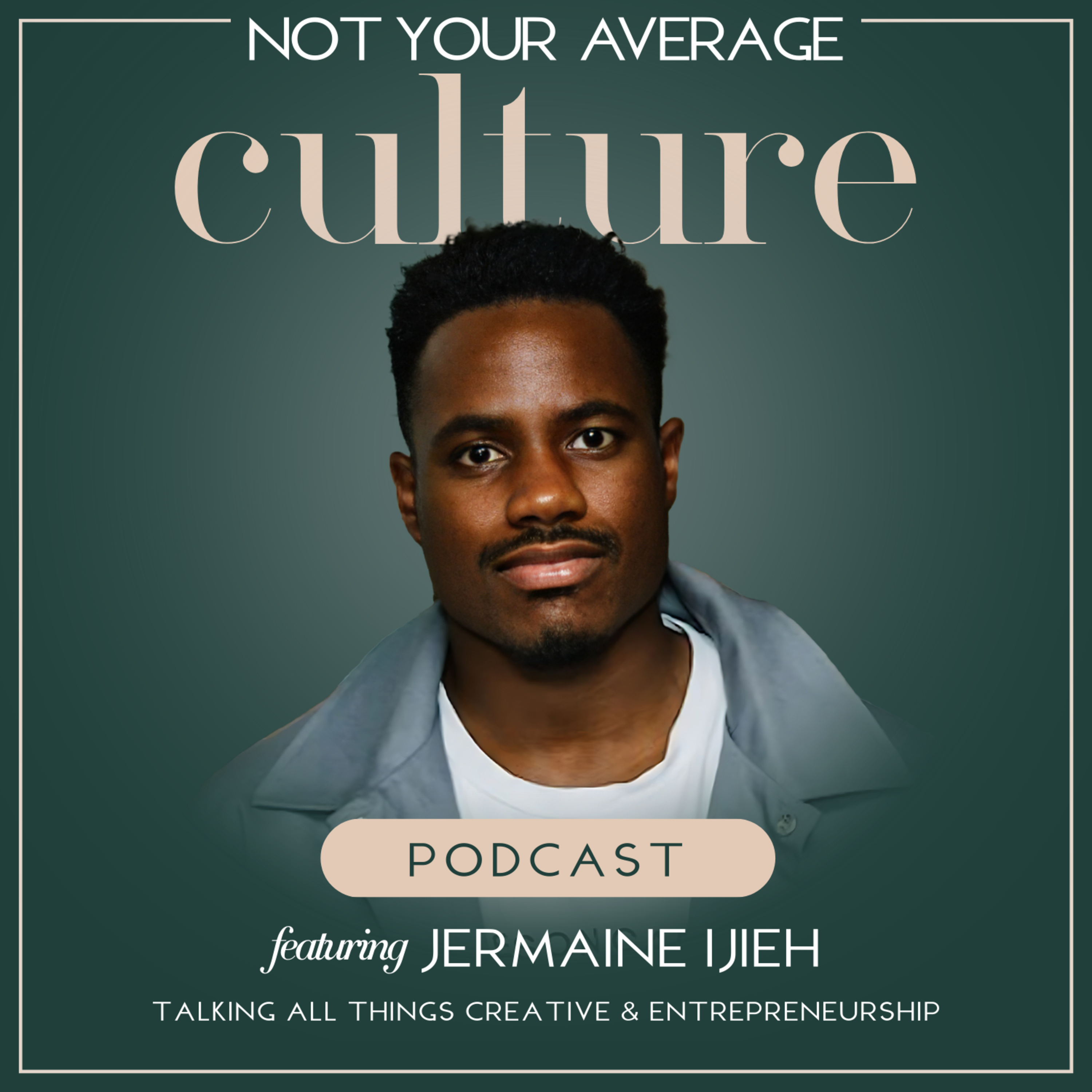 Creative Connections: Finding Your Tribe & Building a Thriving Social Community with Jermaine Ijieh