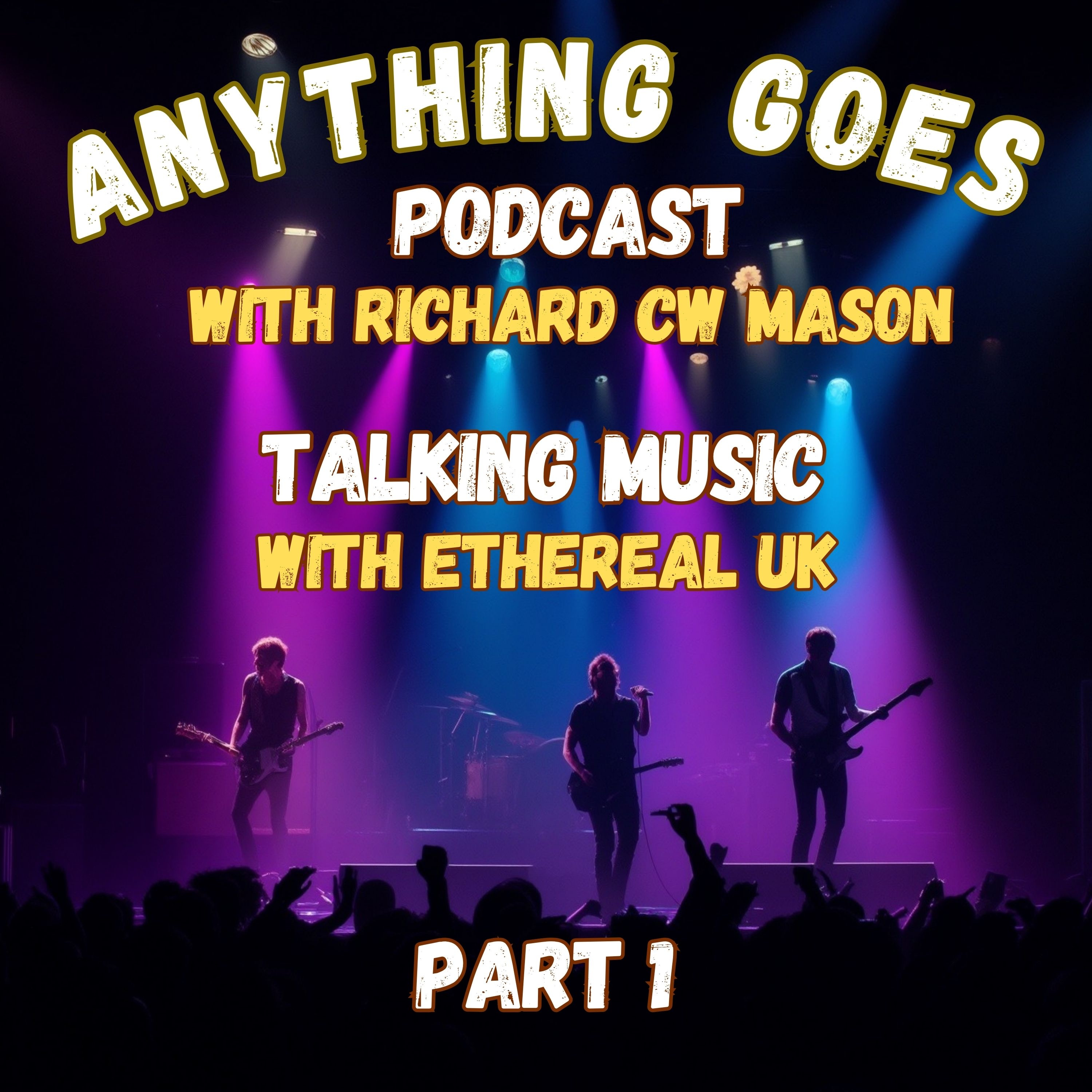 EP 16 - Talking Music with EtherealUK - Part One episode artwork