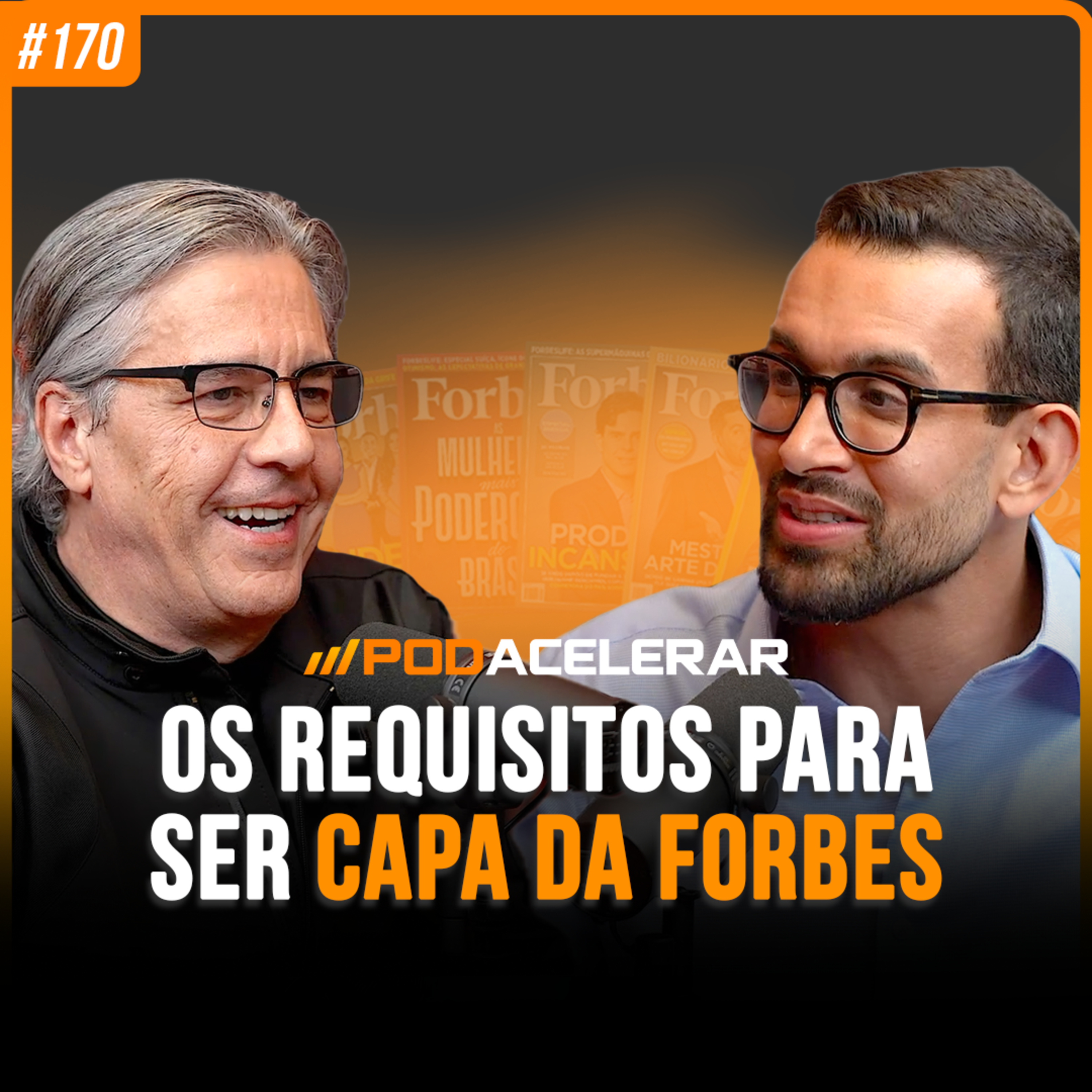 Como CONSTRUIR uma EMPRESA digna de estar na FORBES | Zé Vicente | PodAcelerar #EP170