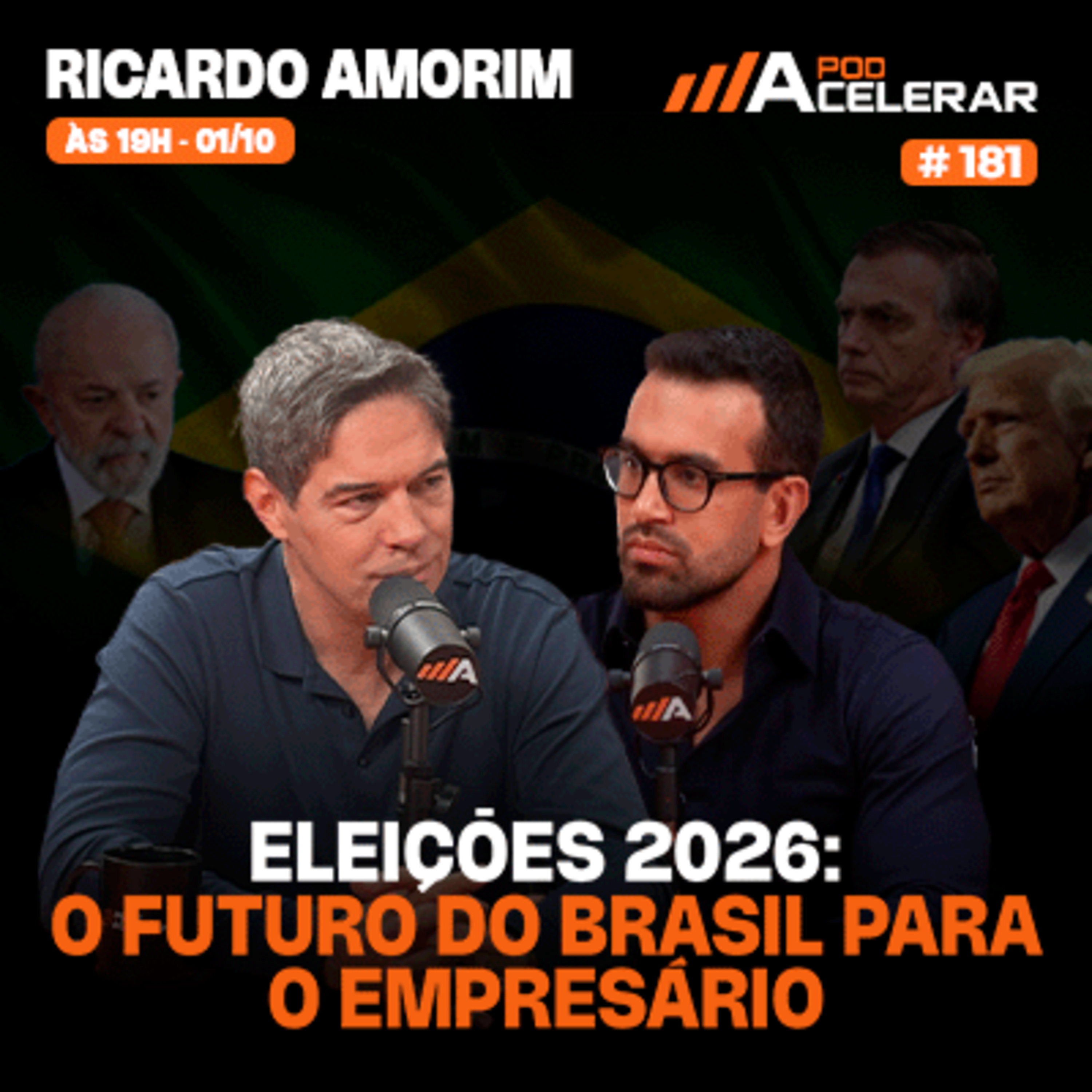 Como as ELEIÇÕES de 2026 vão impactar a ECONOMIA e as empresas no BRASIL | Ricardo Amorim #EP181