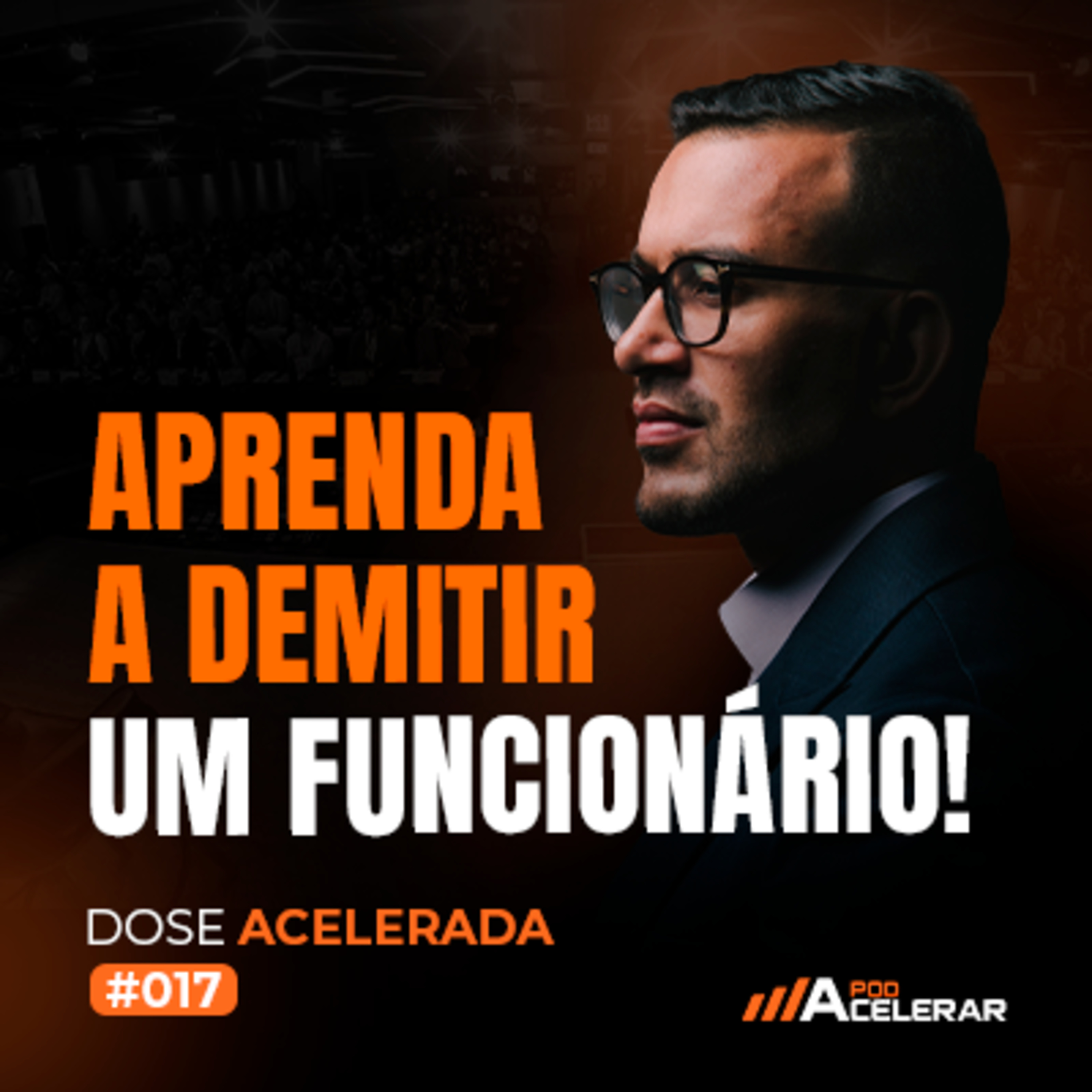 DOSE ACELERADA #17: APRENDA a DEMITIR um FUNCIONÁRIO! DOSE ACELERADA #17: APRENDA a DEMITIR um FUNCIONÁRIO!