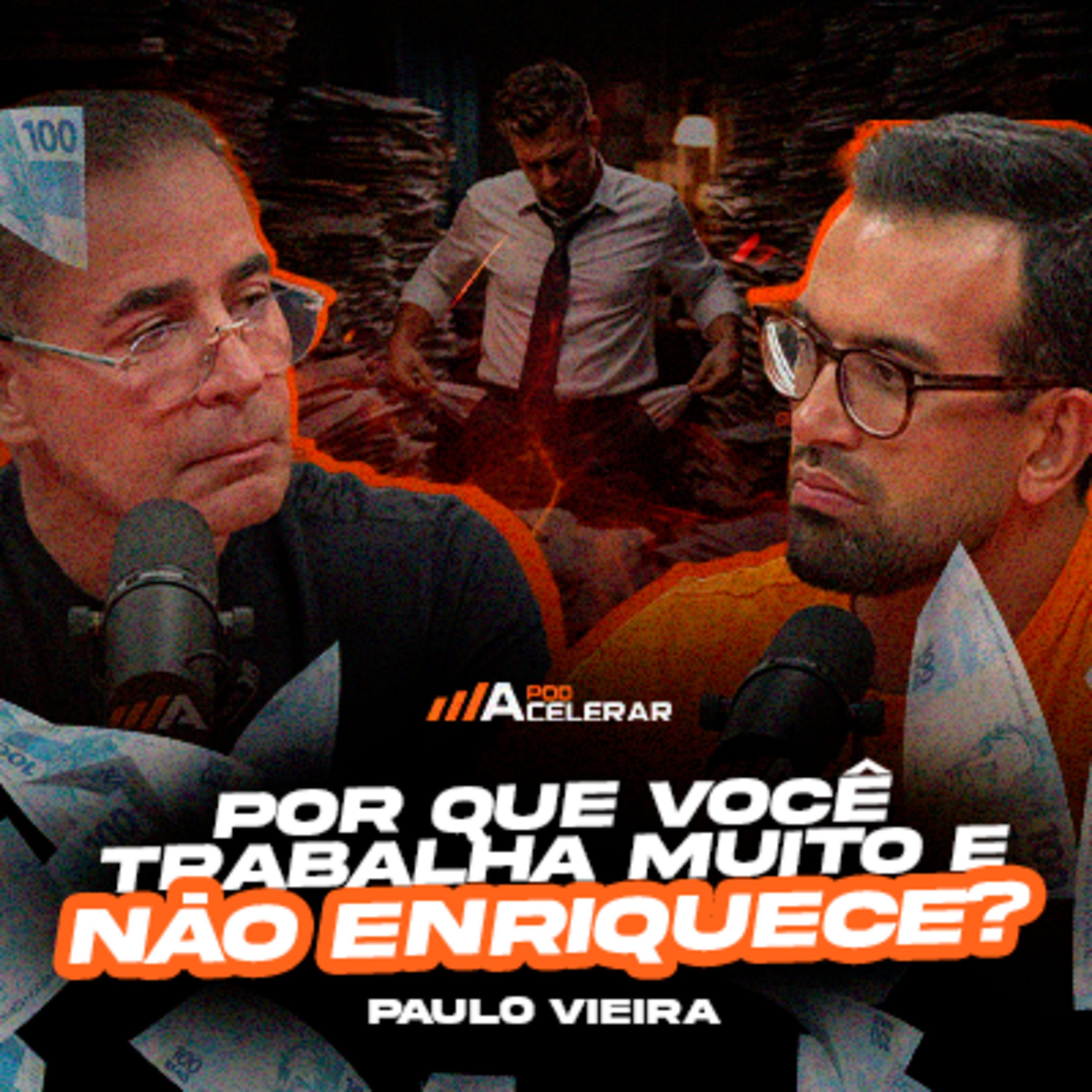 A mente dos bilionários que ninguém te ensina com Paulo Vieira | PodAcelerar #EP190