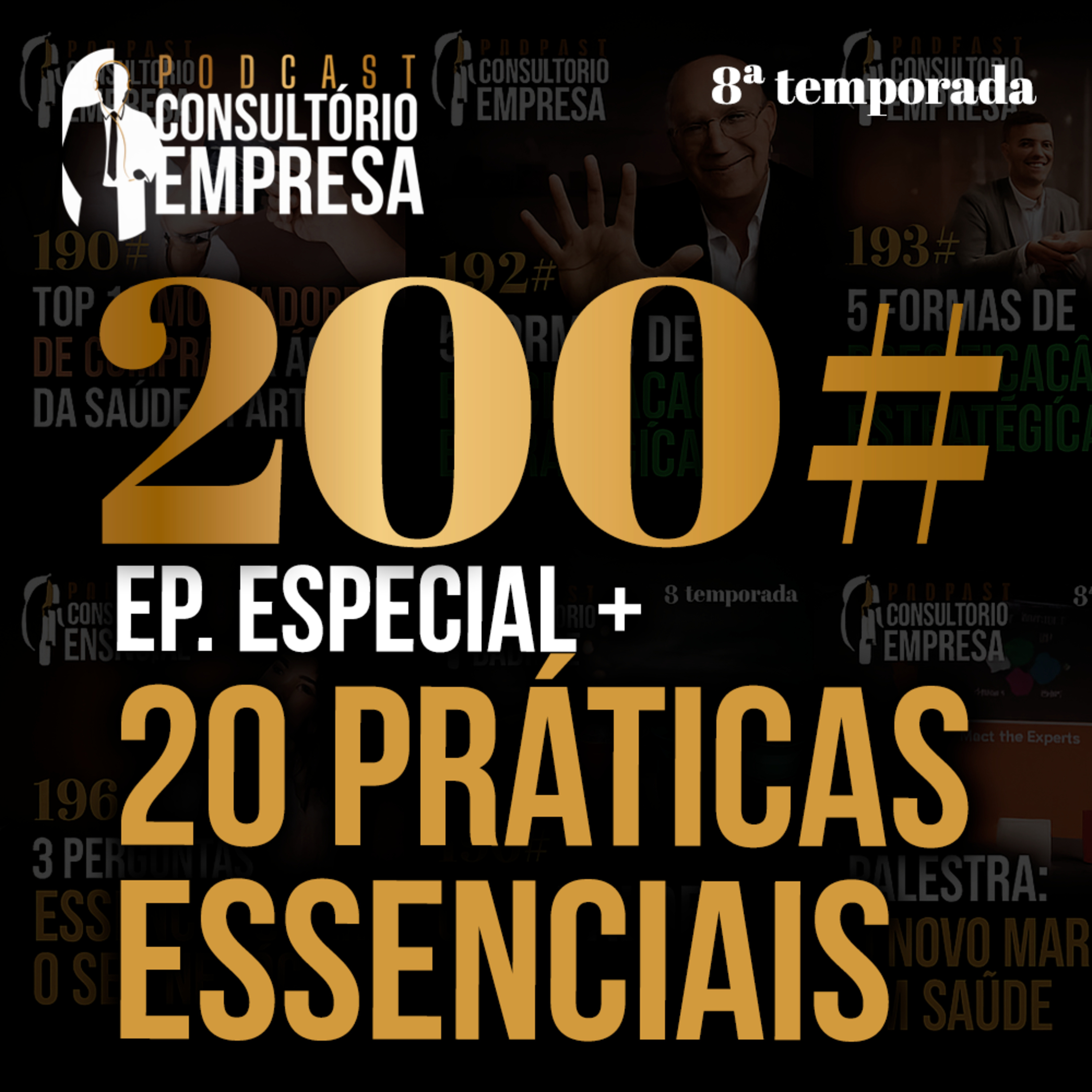 200# Ep. Especial + 20 práticas essenciais para ter sucesso no consultório