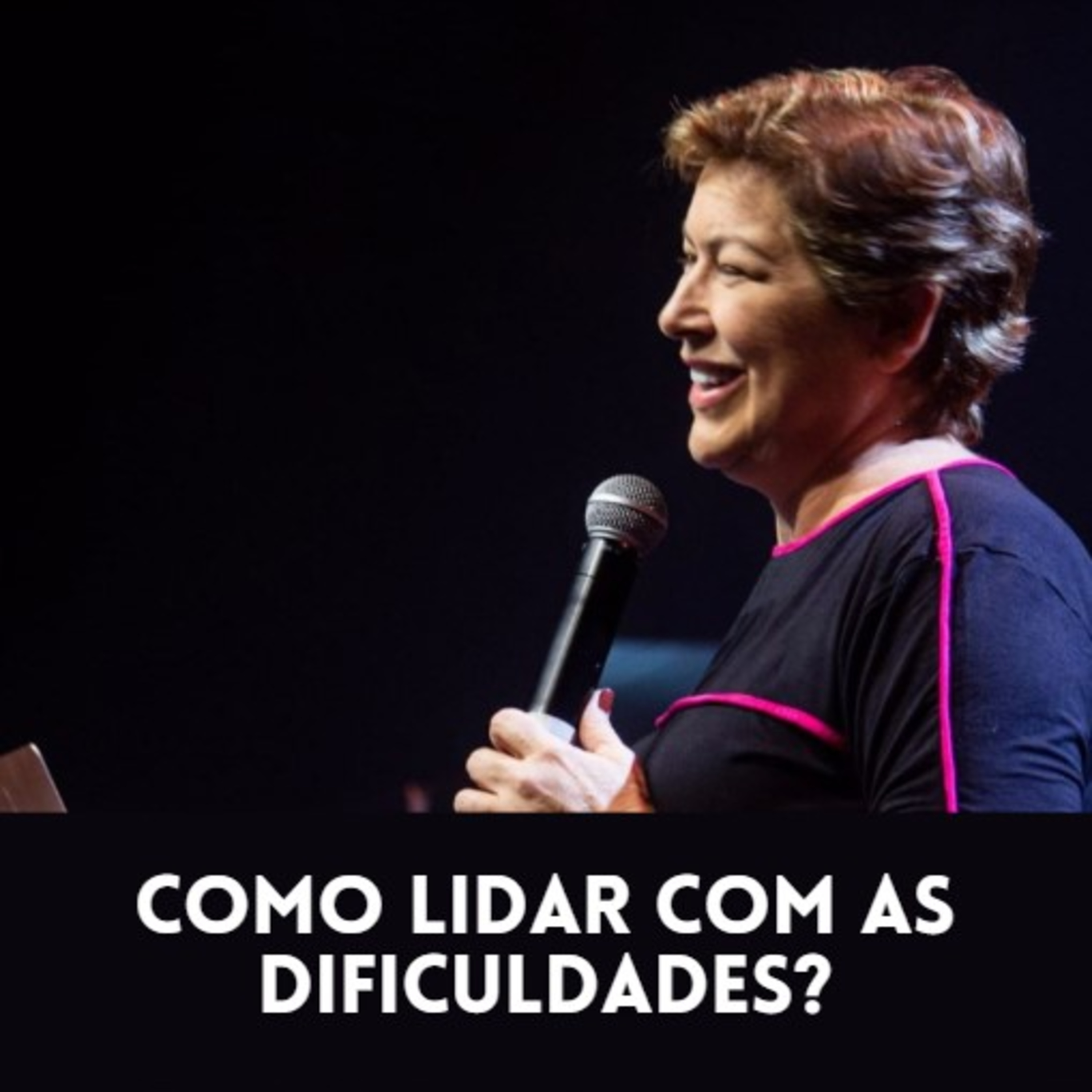 Como lidar com as dificuldades? episode artwork