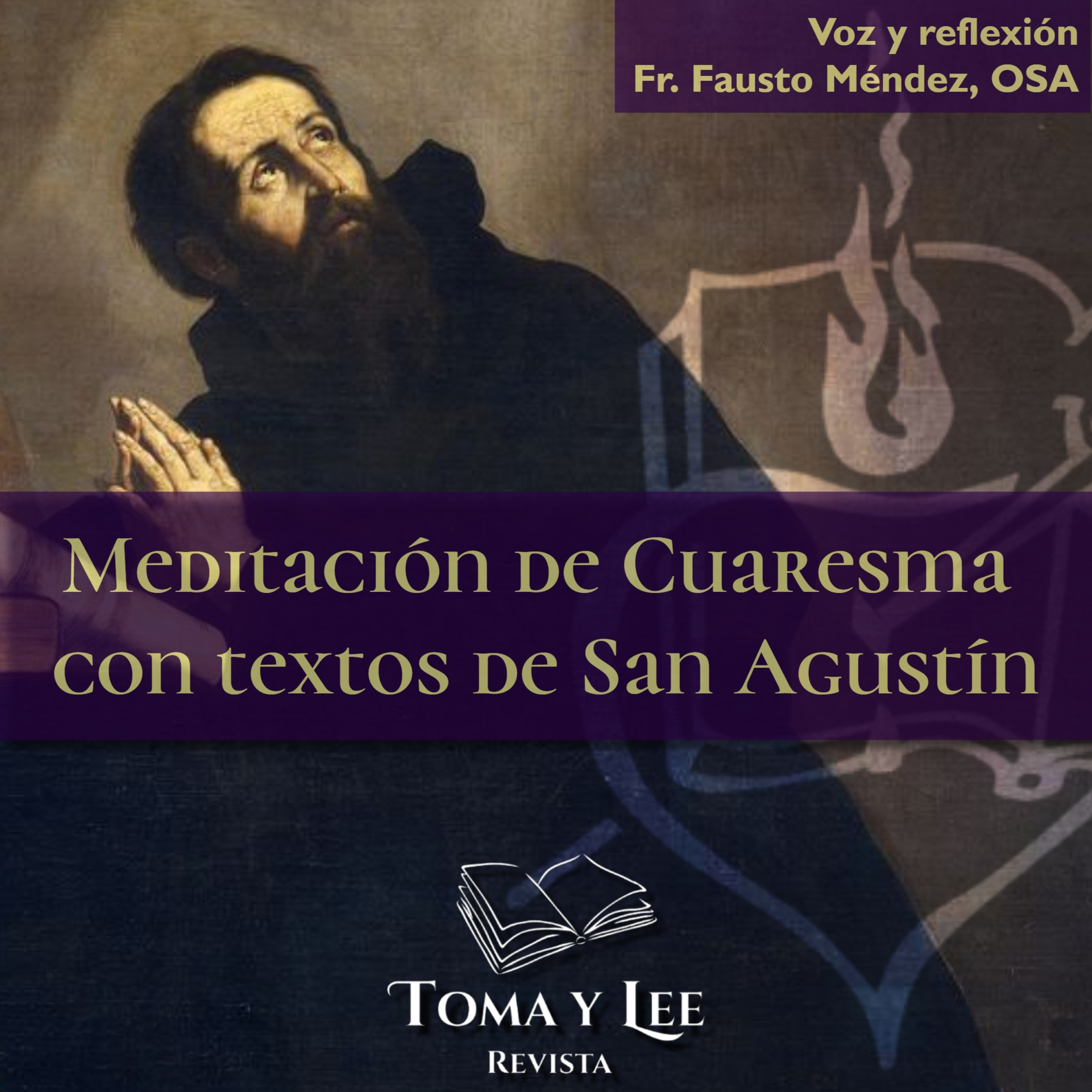 Martes III de Cuaresma, Meditación de Cuaresma con textos de San Agustín episode artwork