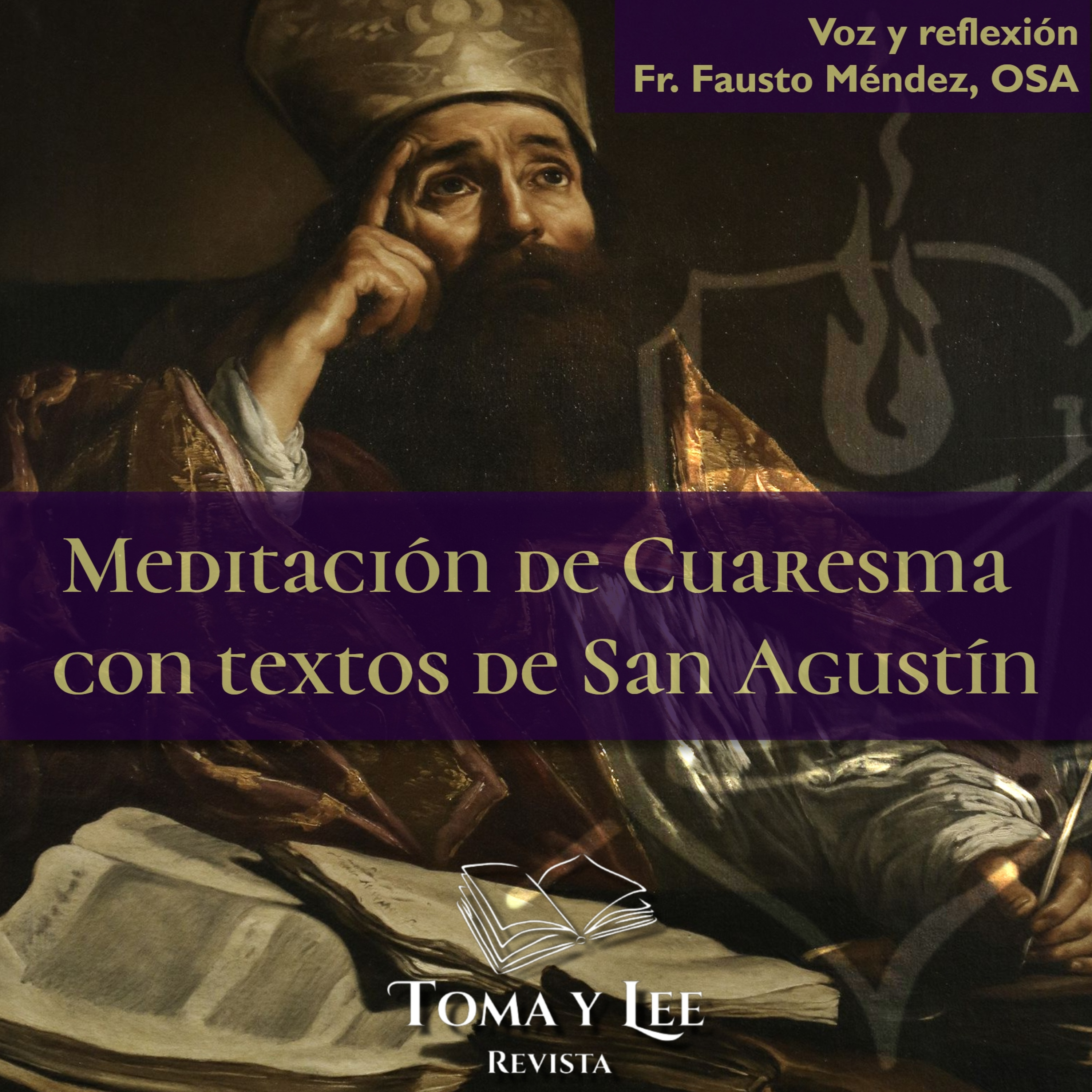 Jueves III de Cuaresma, Meditación de Cuaresma con textos de San Agustín episode artwork