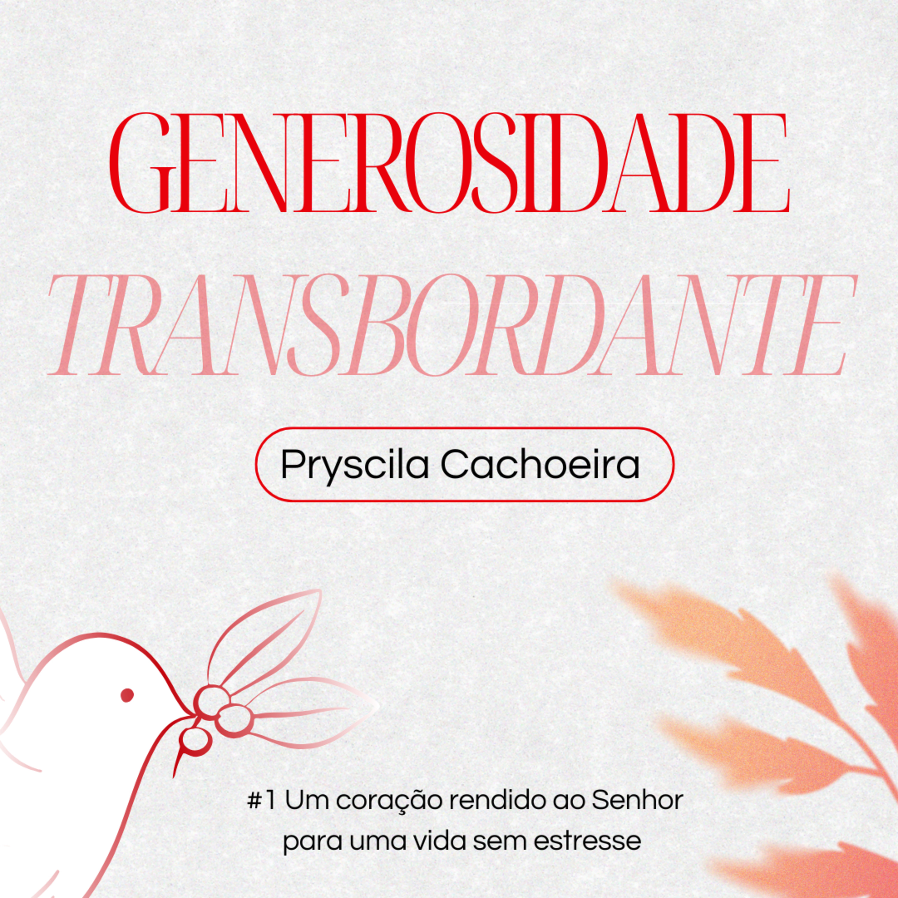 GENEROSIDADE TRANSBORDANTE #35 episode artwork