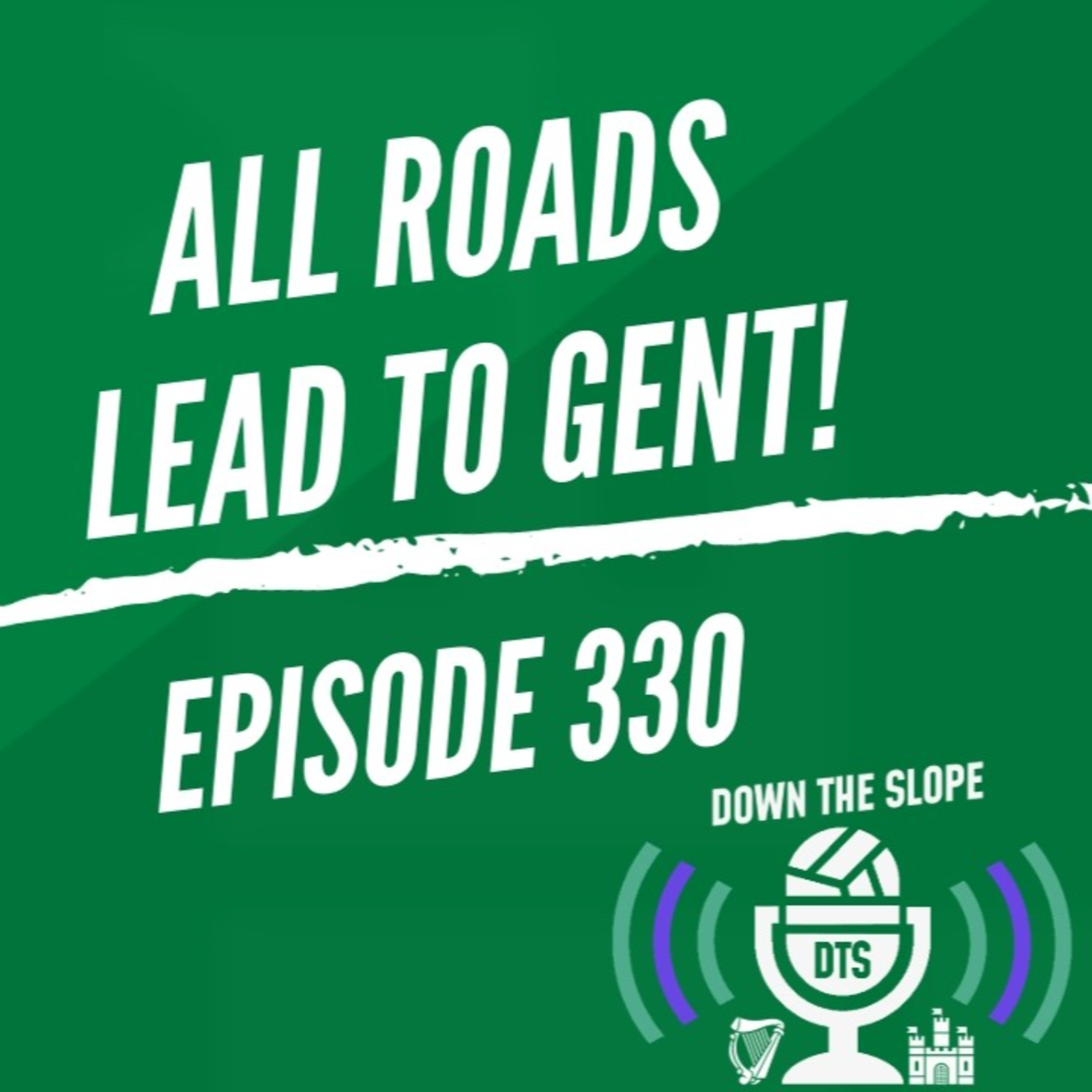ALL ROADS LEAD TO GENT | CUP QUARTER FINAL BOOKED | EP330 episode artwork