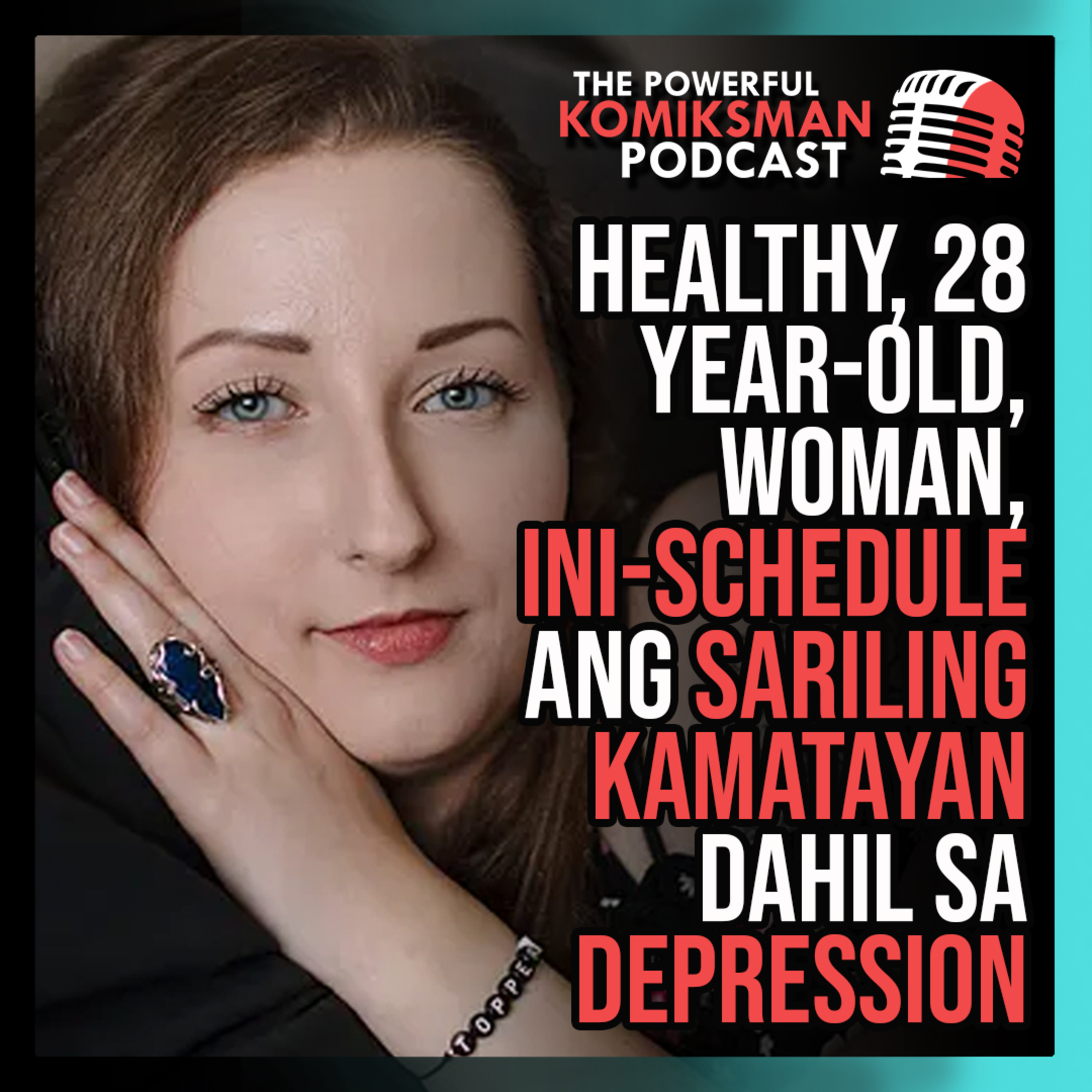 28 Year-Old HEALTHY Woman, Nagpa-Schedule Ng Sariling Kamatayan Dahil sa Depression episode artwork