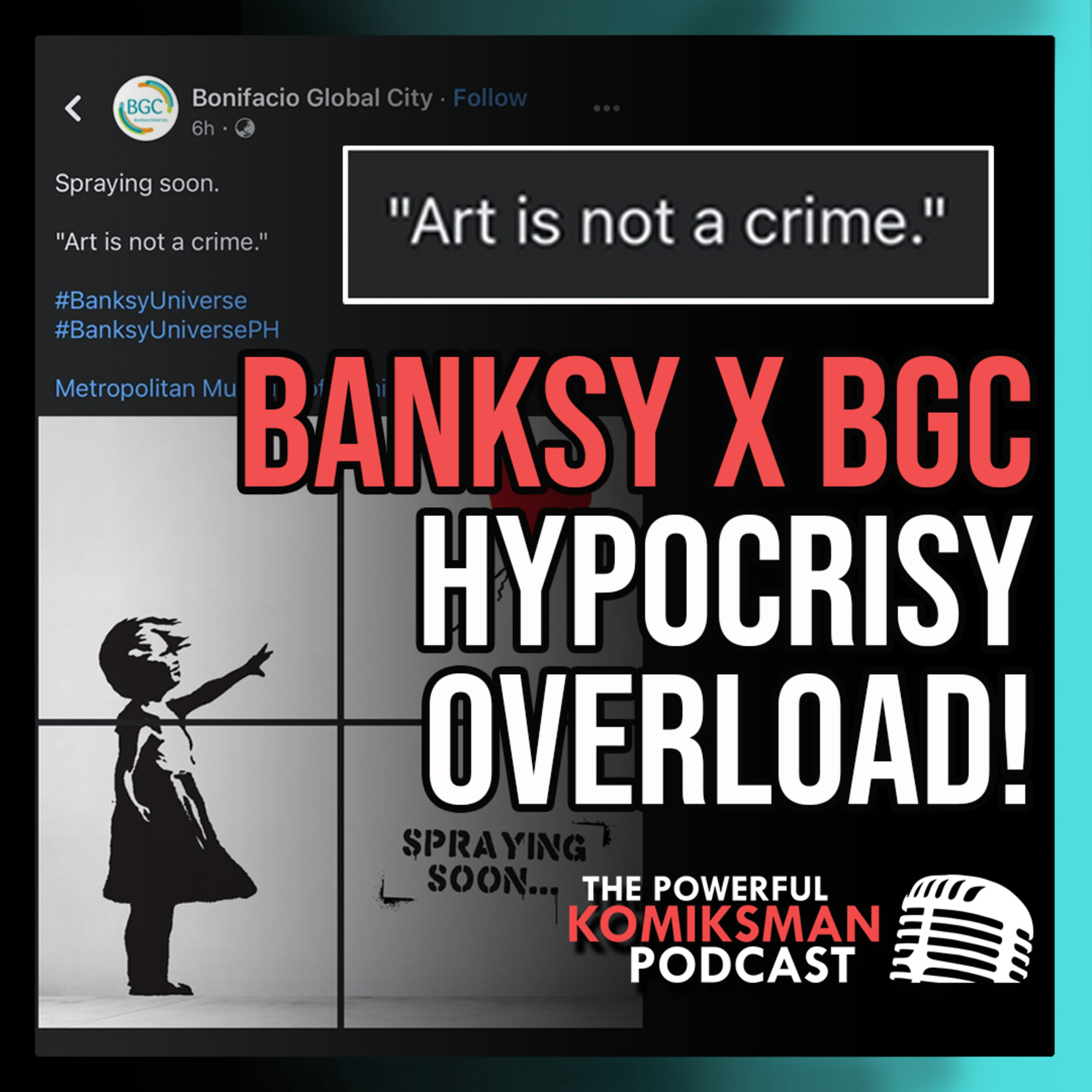 BANKSY Exhibit sa BGC, BINATIKOS! | 