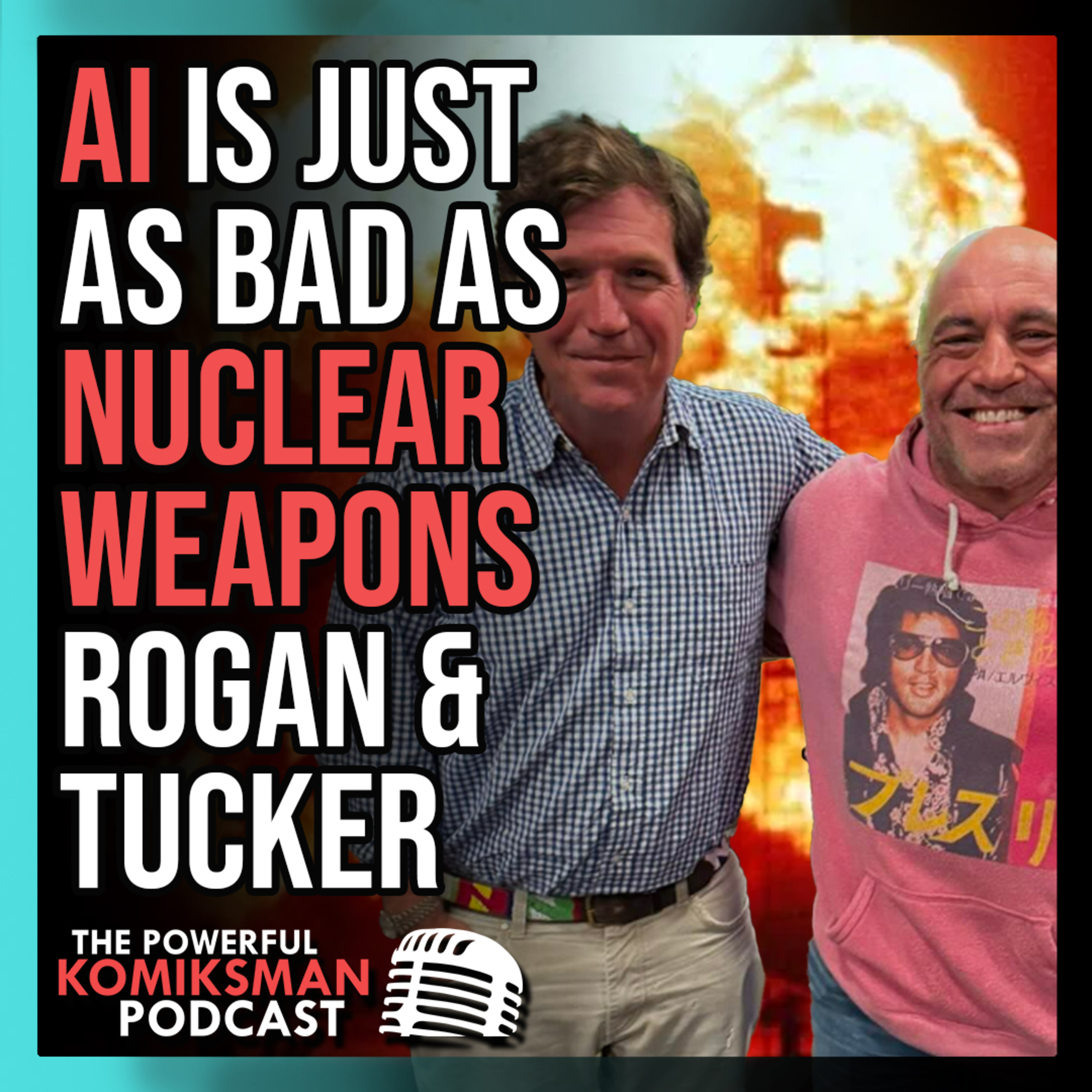 Joe Rogan and Tucker Carlson on AI and Nuclear Weapons Parallels @joerogan  @TuckerCarlson