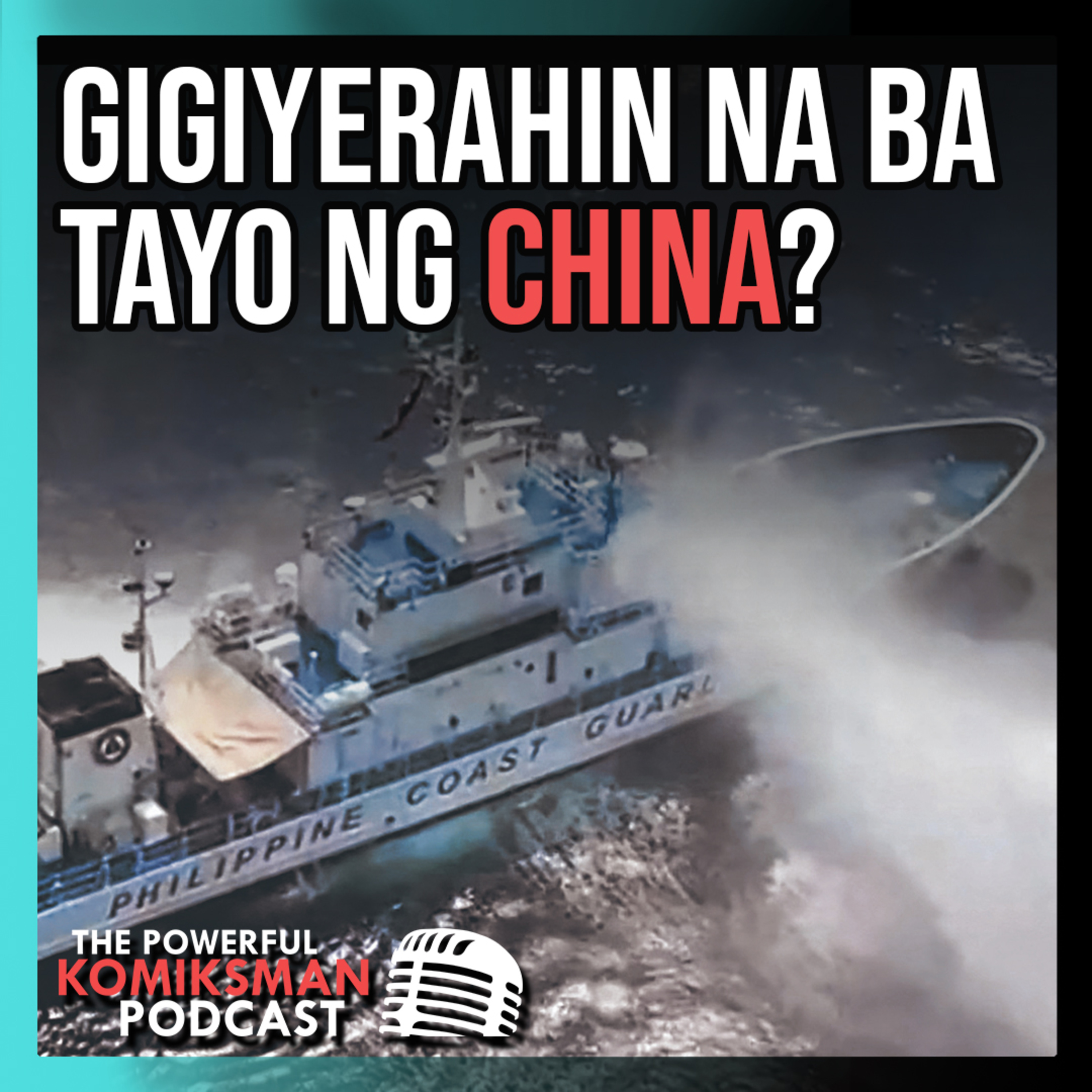 GIGIYERAHIN Na Ba Tayo Ng CHINA? Chinese Coast Guard Water Cannons Philippine Resupply Vessel