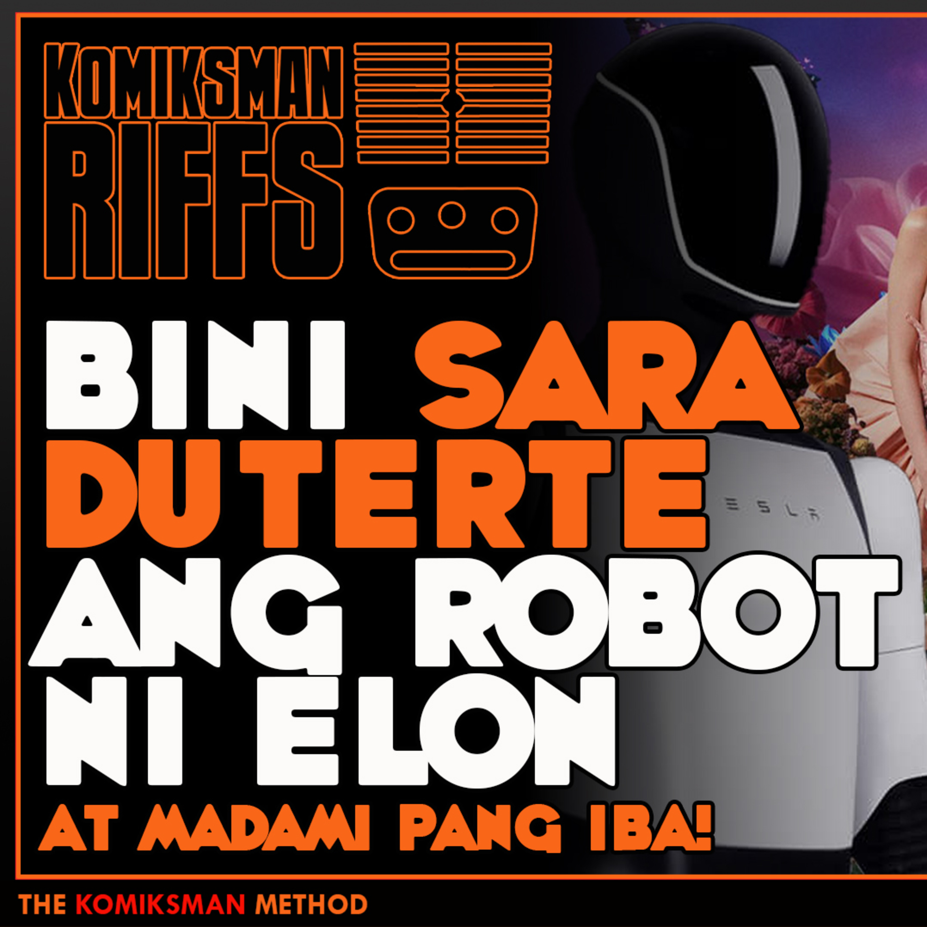 Sara Duterte Gives the Most Unhinged Presscon, Elon Musk's Robot Army, The End of BINI? and more. ☕ episode artwork