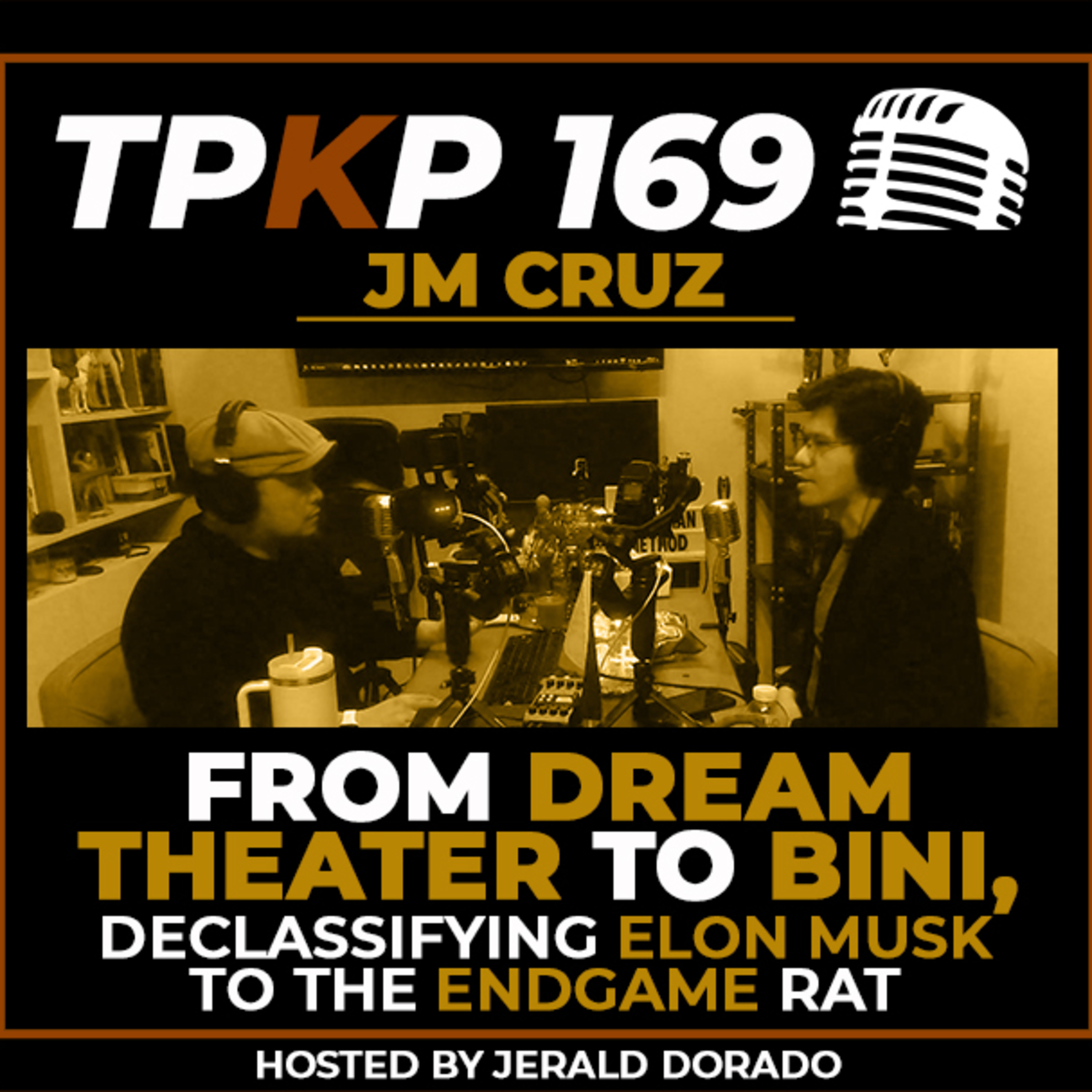 TPKP 169 JM Cruz | Declassified: From Dream Theater to BINI, From Elon Musk to the Endgame Rat