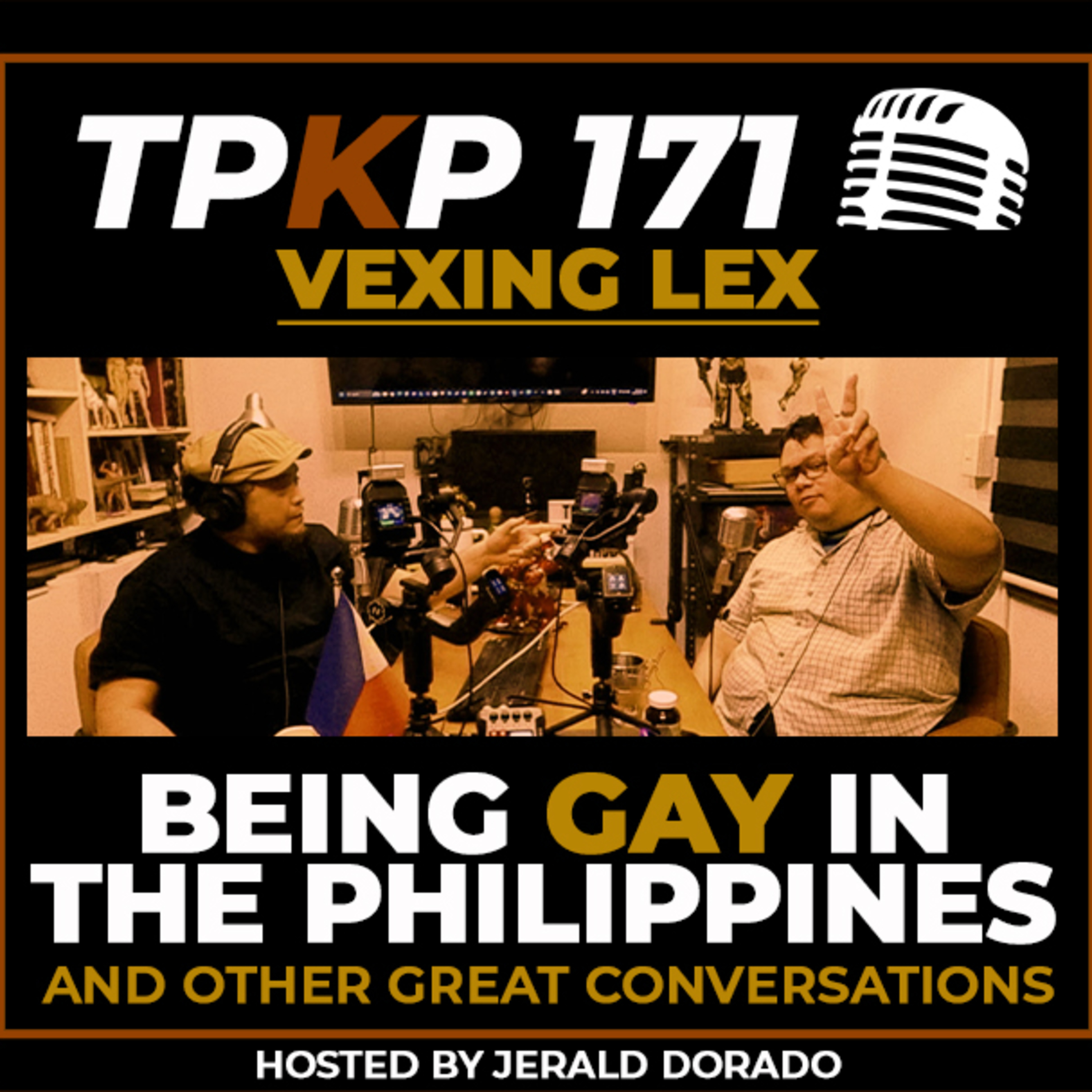 TPKP 171: VEXING LEX | Being Gay in The Philippines and Other Great Conversations.
