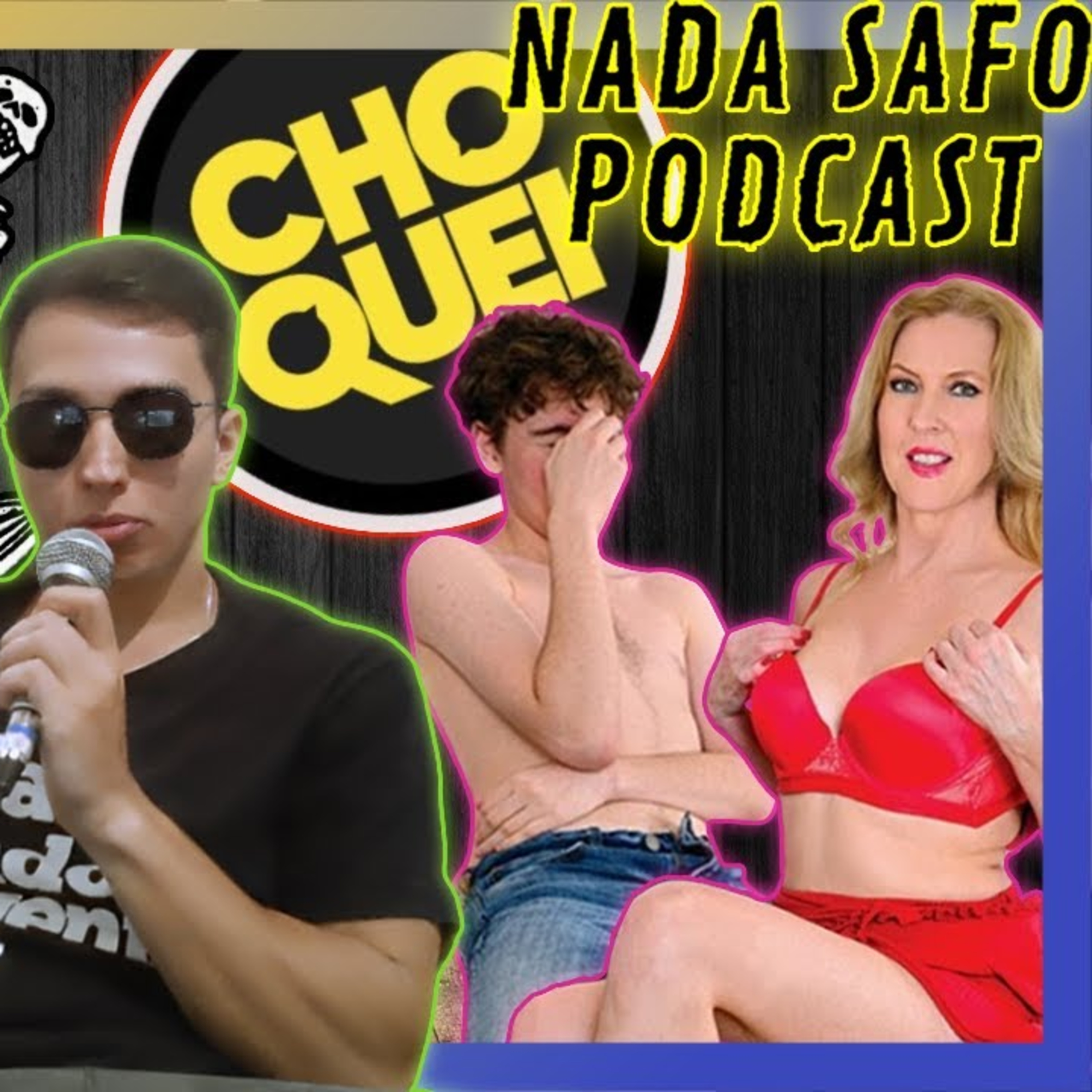 EU AMO A CHOQUEI | Nada Safo Podcast episode artwork